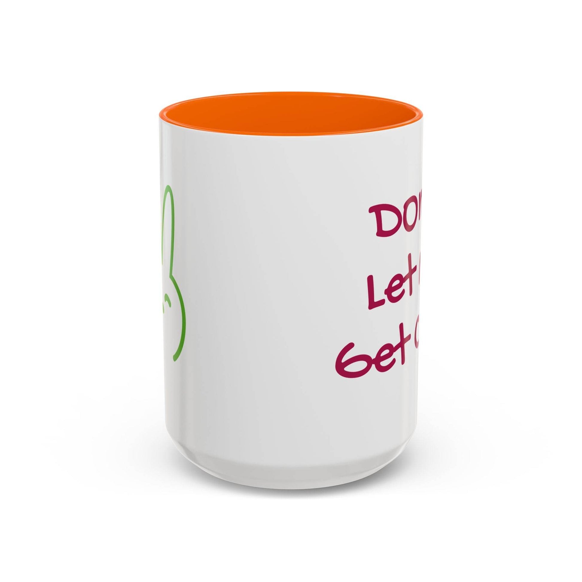 Don't Let Me Get Cold Accent Coffee Mug - Perfect Gift for Coffee Lovers - The Dreamer's Bookshop.