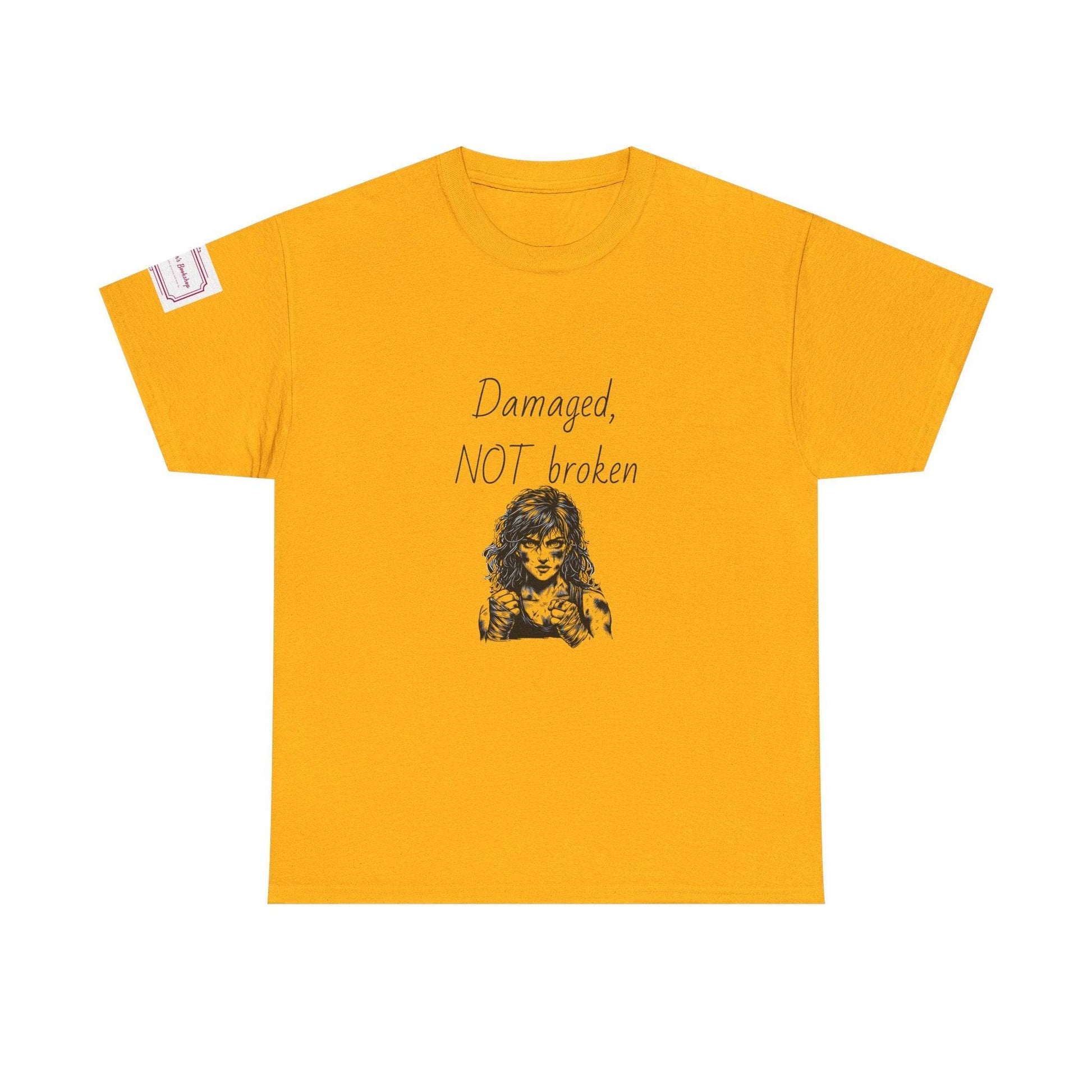 Damaged, NOT broken - Inspirational Unisex Heavy Cotton Tee - The Dreamer's Bookshop.