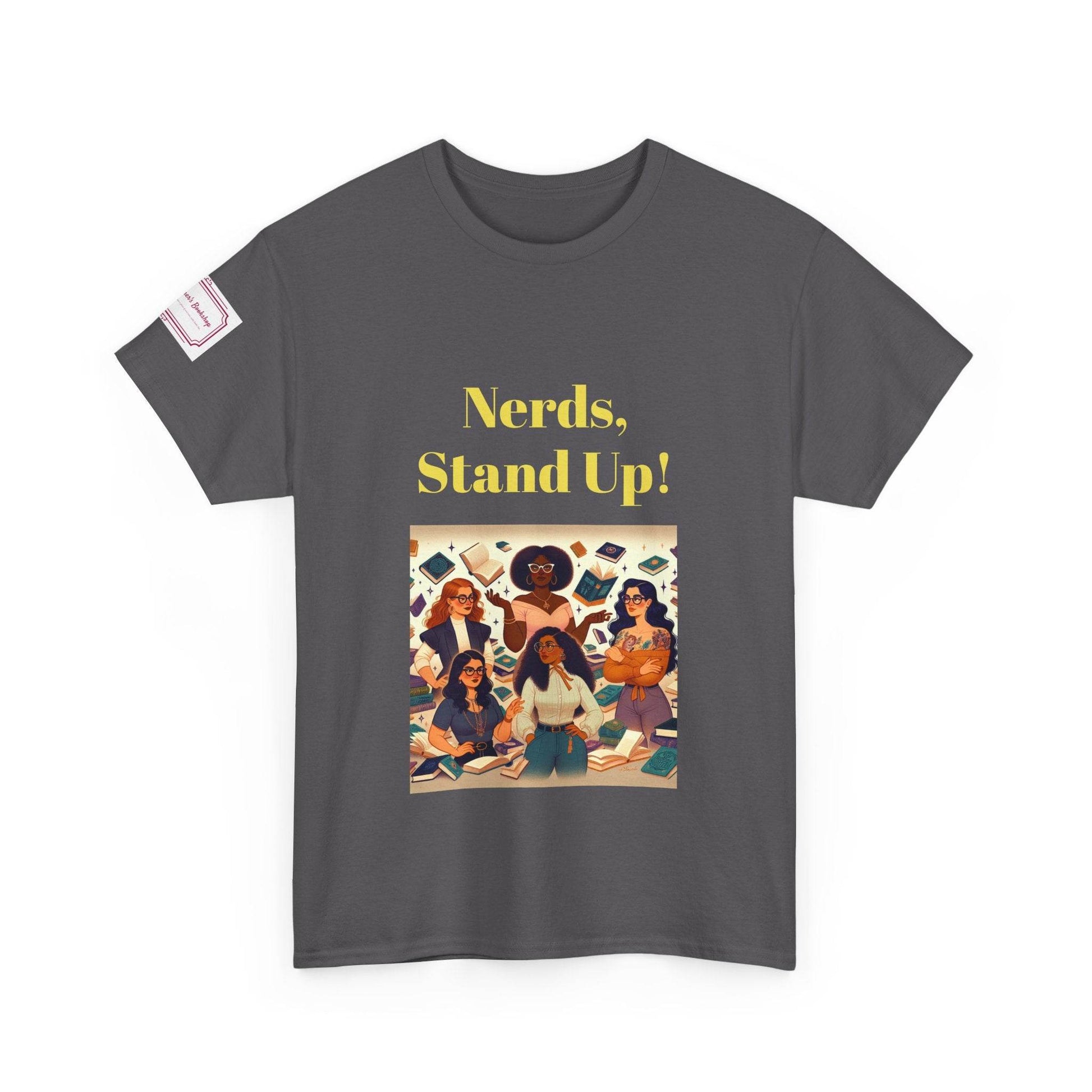 Nerds Stand Up - Graphic Unisex Heavy Cotton Tee - Book Lovers - The Dreamer's Bookshop.