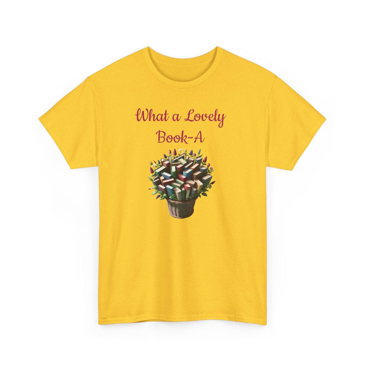 What a Lovely Book-A Unisex Heavy Cotton Tee - Perfect Gift for Book Lovers - The Dreamer's Bookshop.