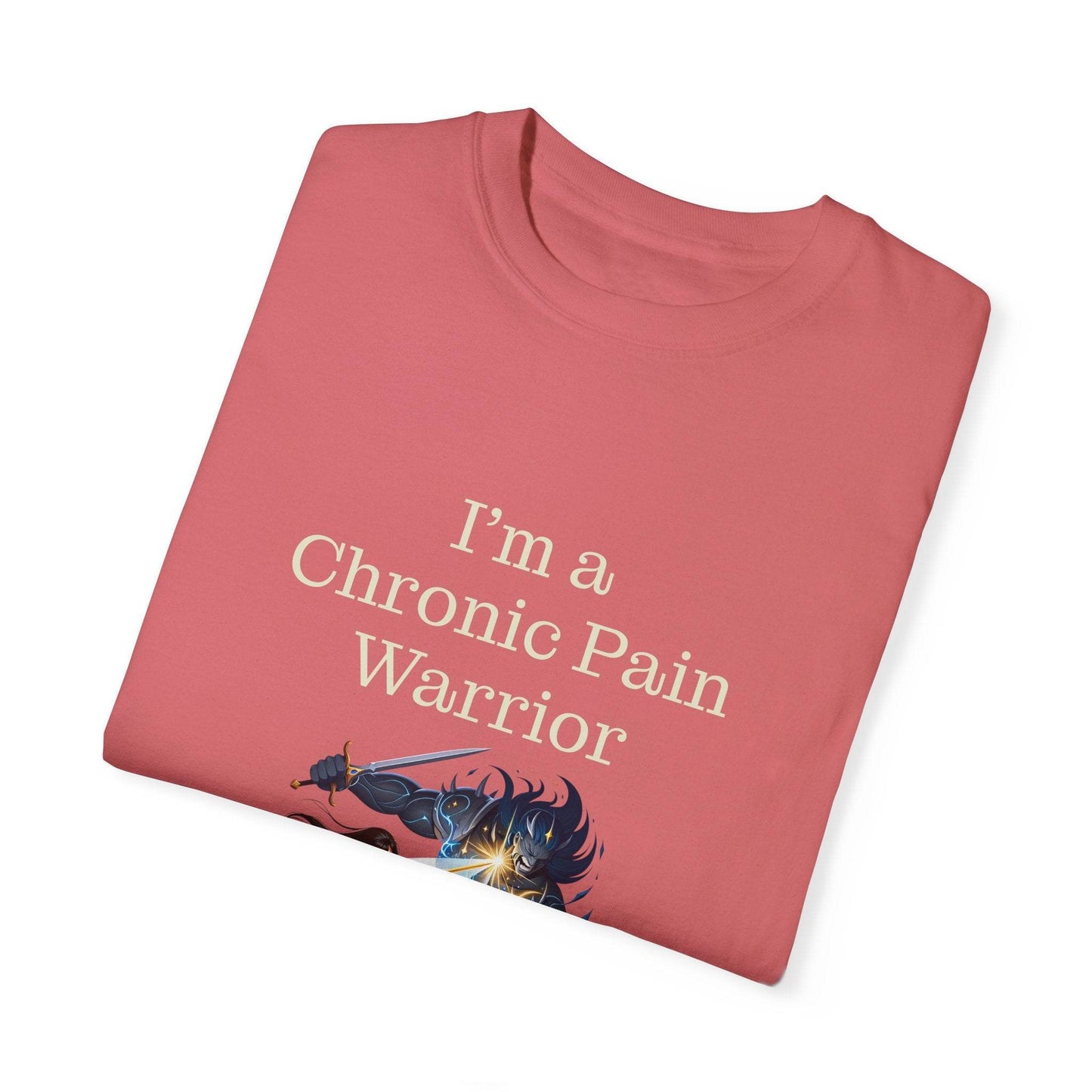 Chronic Pain Warrior Unisex Garment-Dyed T-shirt - Inspirational Motivational Tee - The Dreamer's Bookshop.