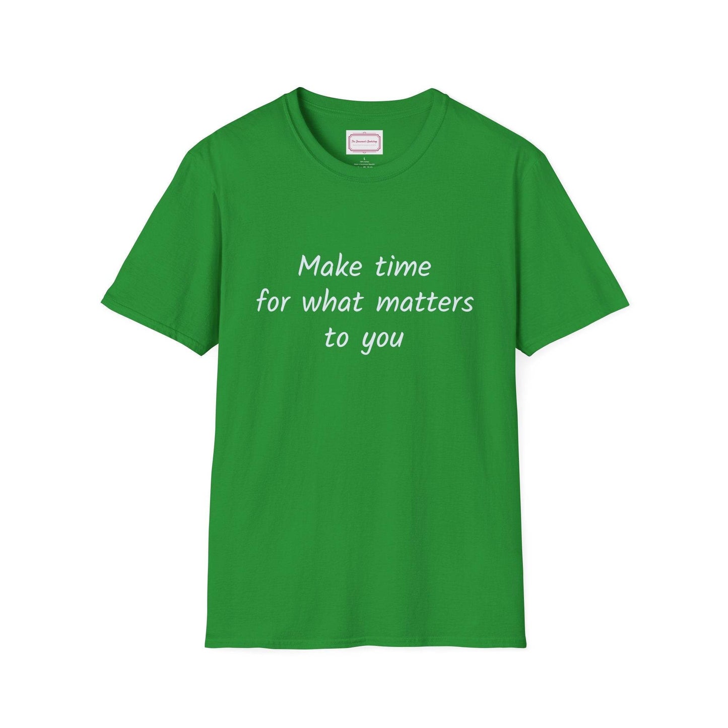 Inspirational Quote Unisex T-Shirt - Make Time - The Dreamer's Bookshop.