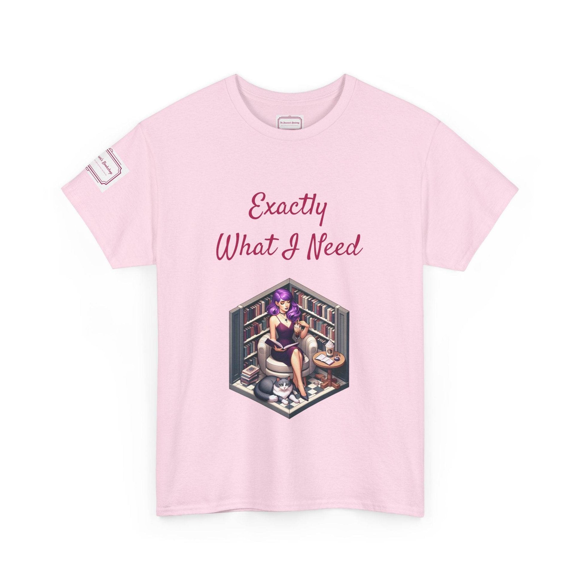 What I Need - Unisex Heavy Cotton Tee - Perfect for Book Lovers - The Dreamer's Bookshop.