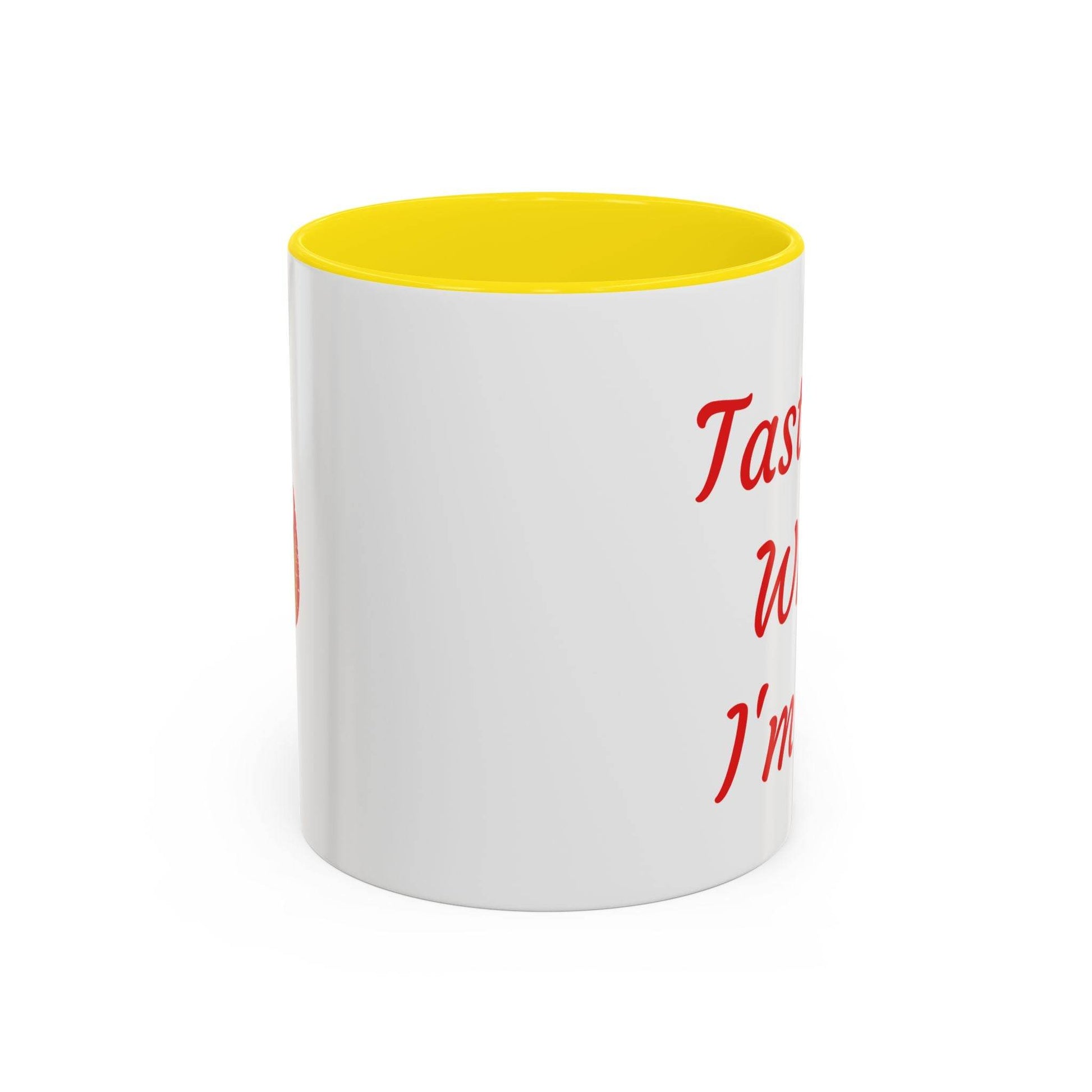 Taste Me While I'm Hot Coffee Mug - 11oz & 15oz Black Accent - The Dreamer's Bookshop.