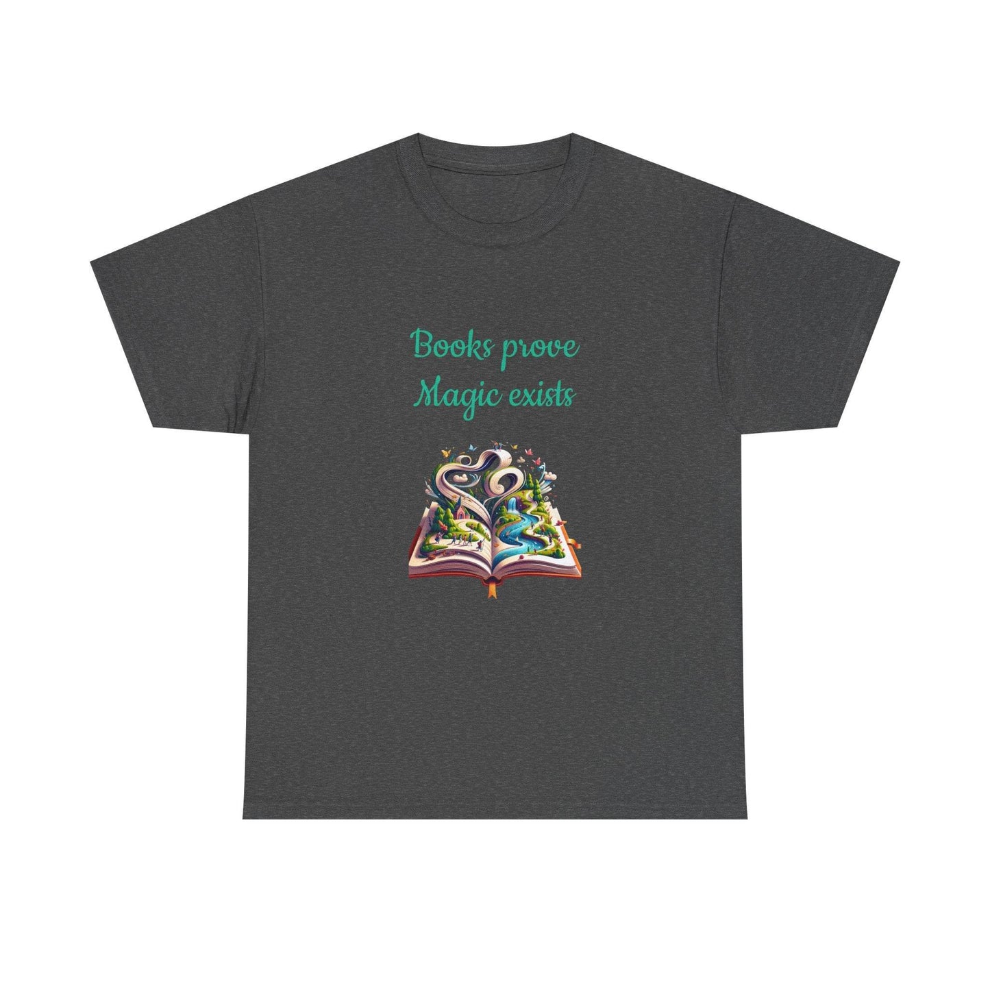 Magic exists - Unisex Heavy Cotton Tee for Book Lovers - The Dreamer's Bookshop.