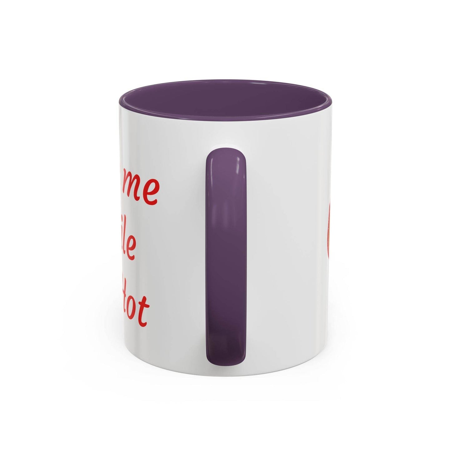 Taste Me While I'm Hot Coffee Mug - 11oz & 15oz Black Accent - The Dreamer's Bookshop.