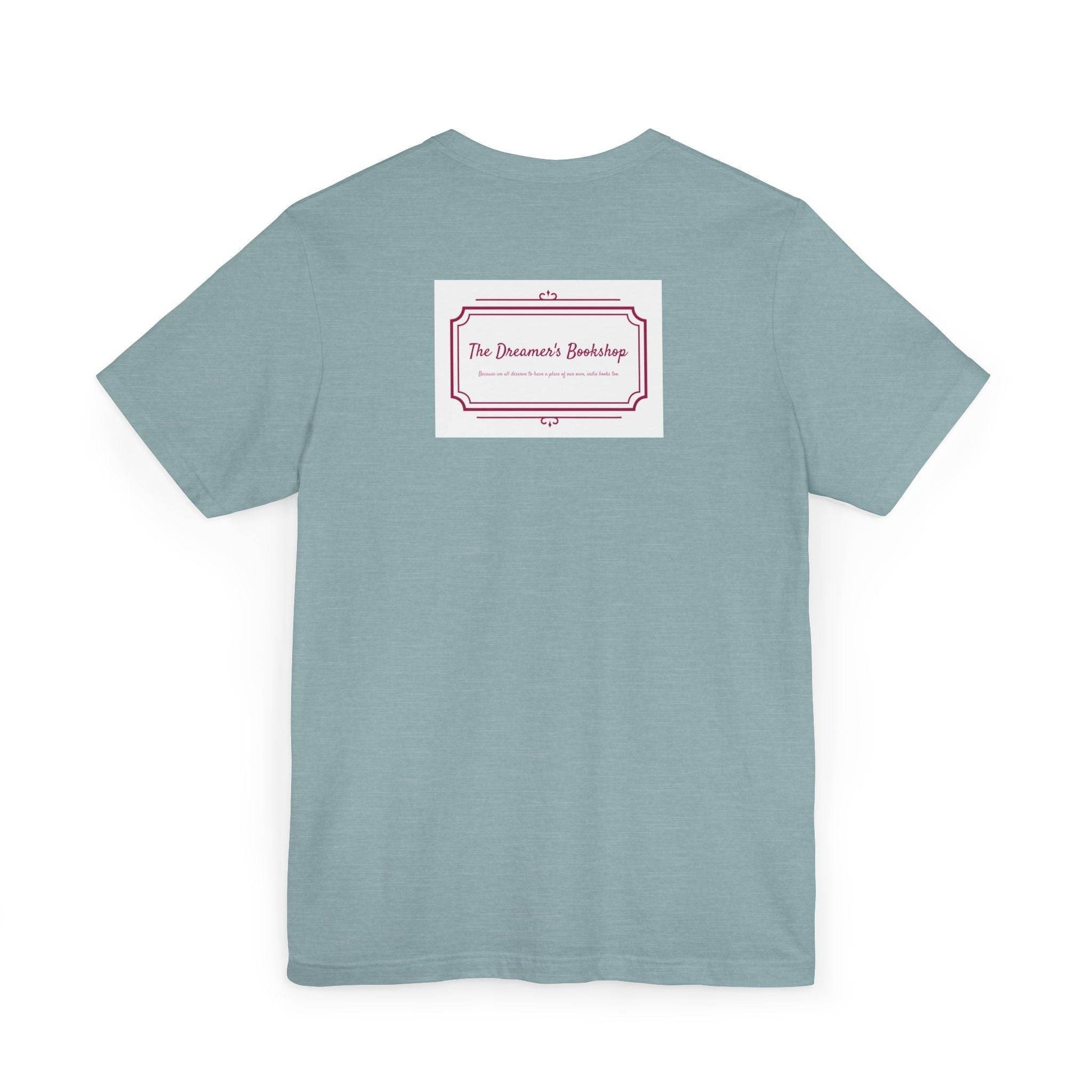 Inspirational Unisex Jersey T-Shirt - In our bookshop Vibe - The Dreamer's Bookshop.