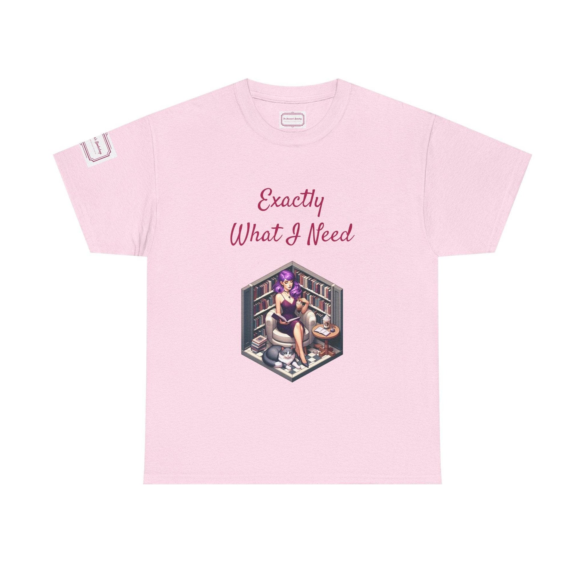 What I Need - Unisex Heavy Cotton Tee - Perfect for Book Lovers - The Dreamer's Bookshop.