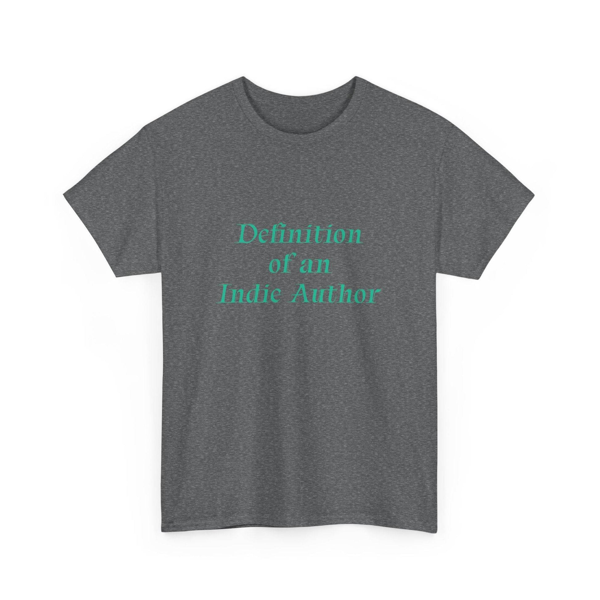 Indie Author - Unisex Heavy Cotton Tee - Creative Apparel - The Dreamer's Bookshop.