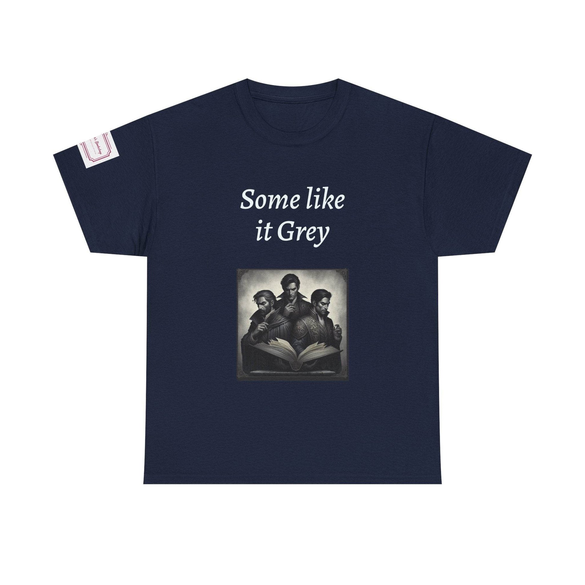Like it Grey - Unisex Heavy Cotton Tee - Dark Romance - The Dreamer's Bookshop.