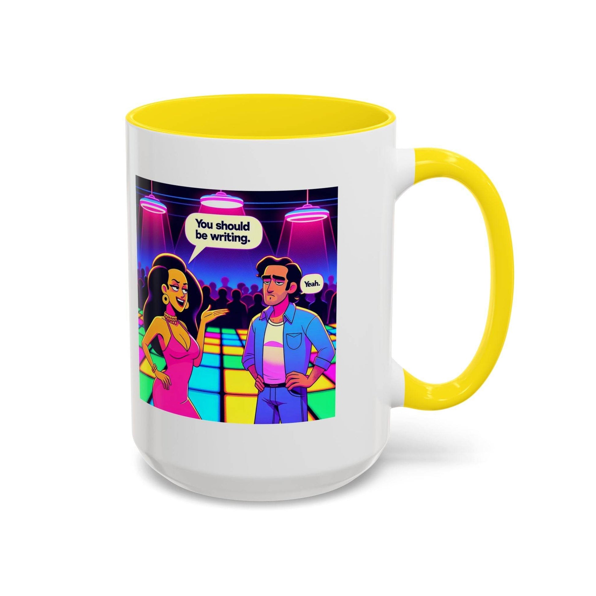 You should be writing Coffee Mug - Fun Writing Motivation Design - The Dreamer's Bookshop.