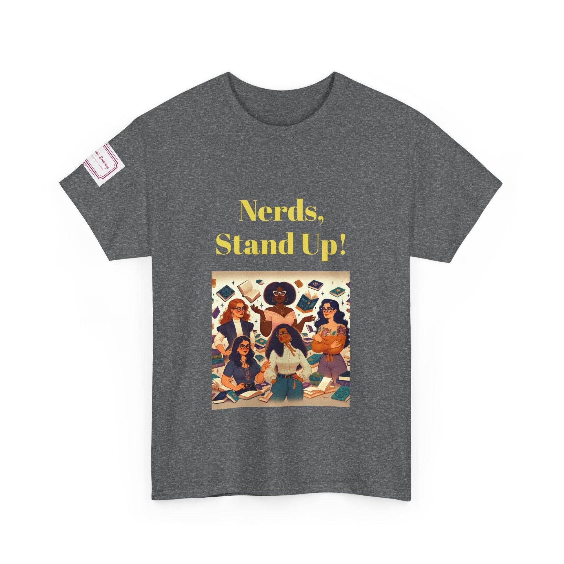 Nerds Stand Up - Graphic Unisex Heavy Cotton Tee - Book Lovers - The Dreamer's Bookshop.