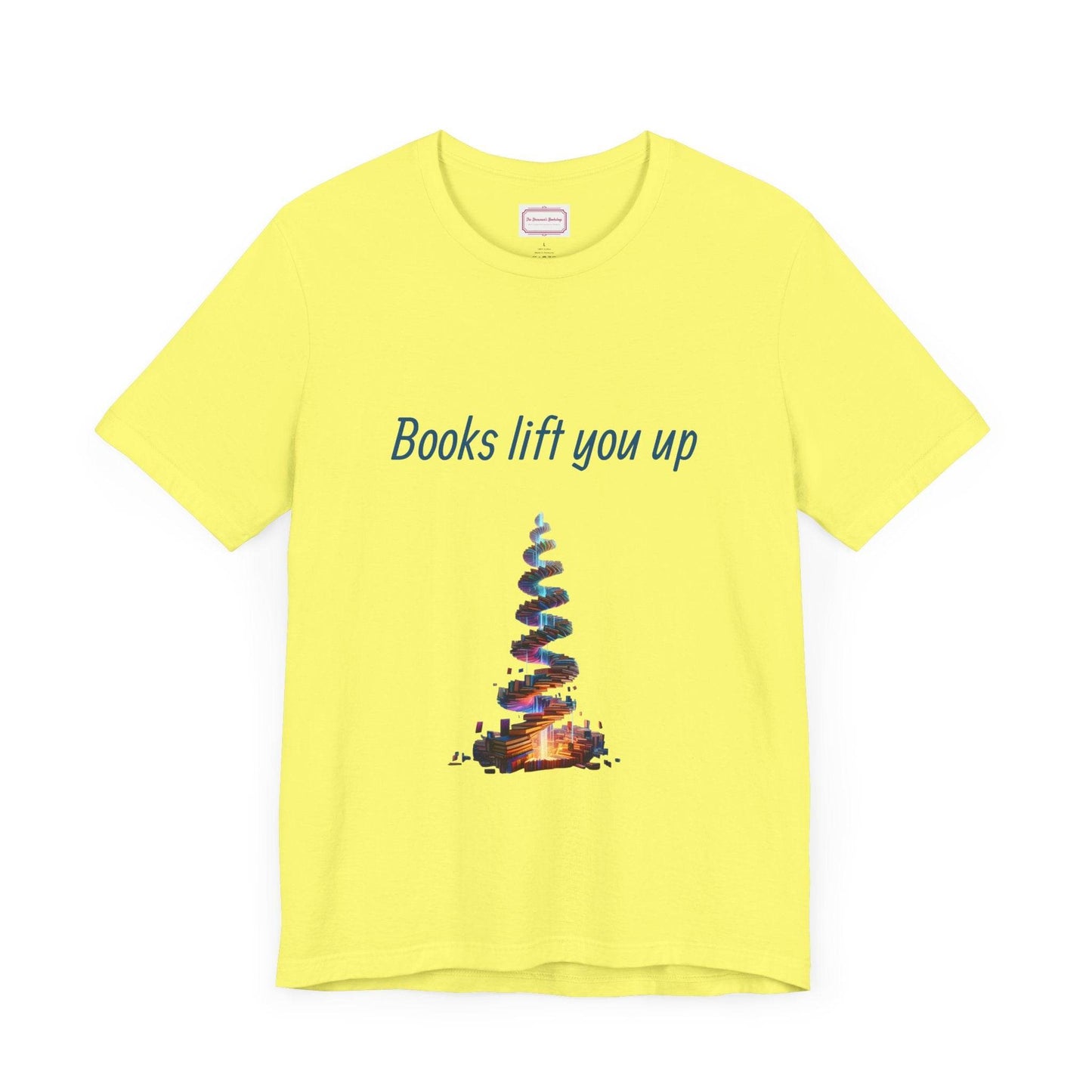 Inspirational Unisex T-shirt - Books Lift You Up - The Dreamer's Bookshop.