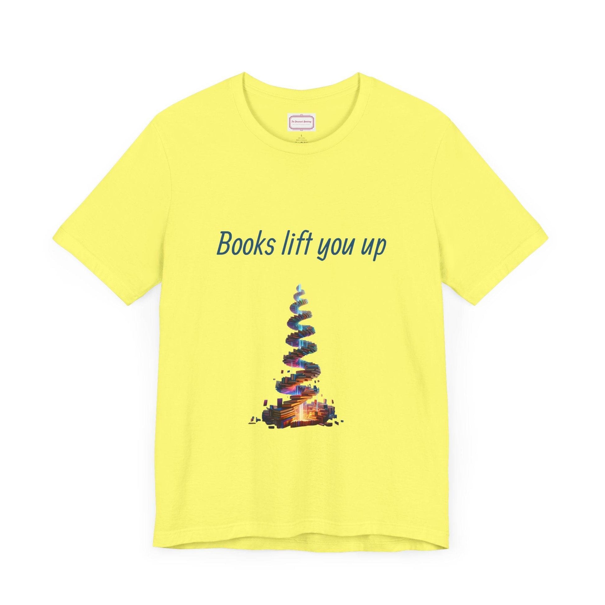 Inspirational Unisex T-shirt - Books Lift You Up - The Dreamer's Bookshop.