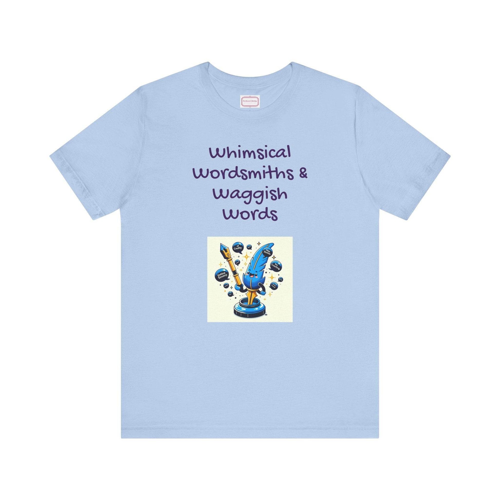 Funny Wordsmith Tee - Writers and Word Lovers - The Dreamer's Bookshop.
