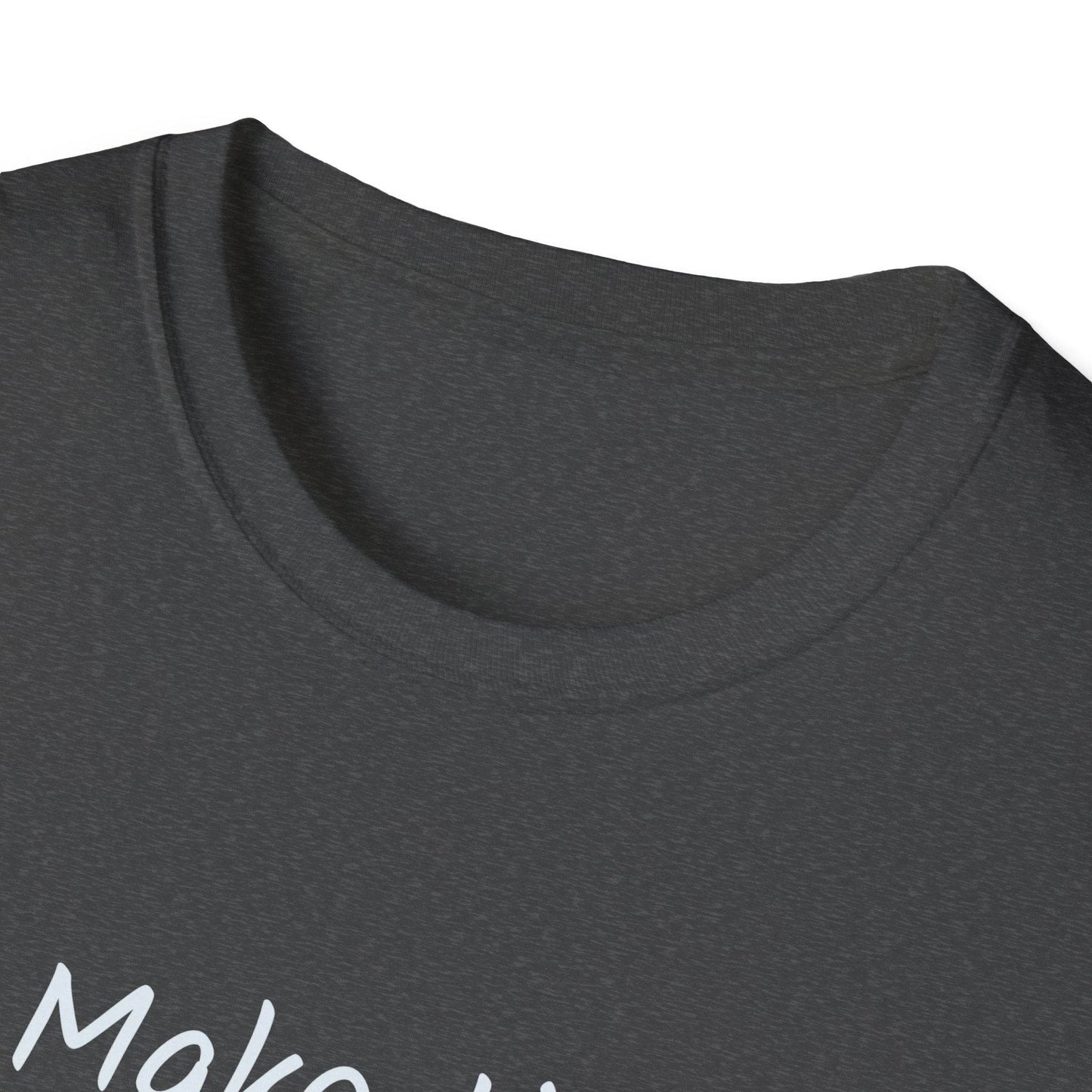 Inspirational Unisex Softstyle T-Shirt - Make Time - The Dreamer's Bookshop.