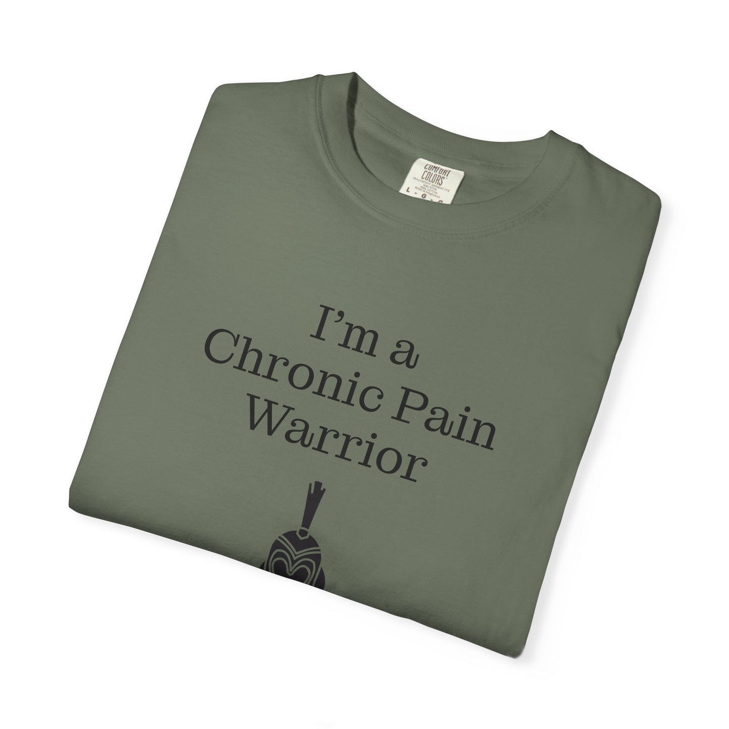 Chronic Pain Warrior Unisex Garment-Dyed T-shirt - Inspirational Motivational Tee