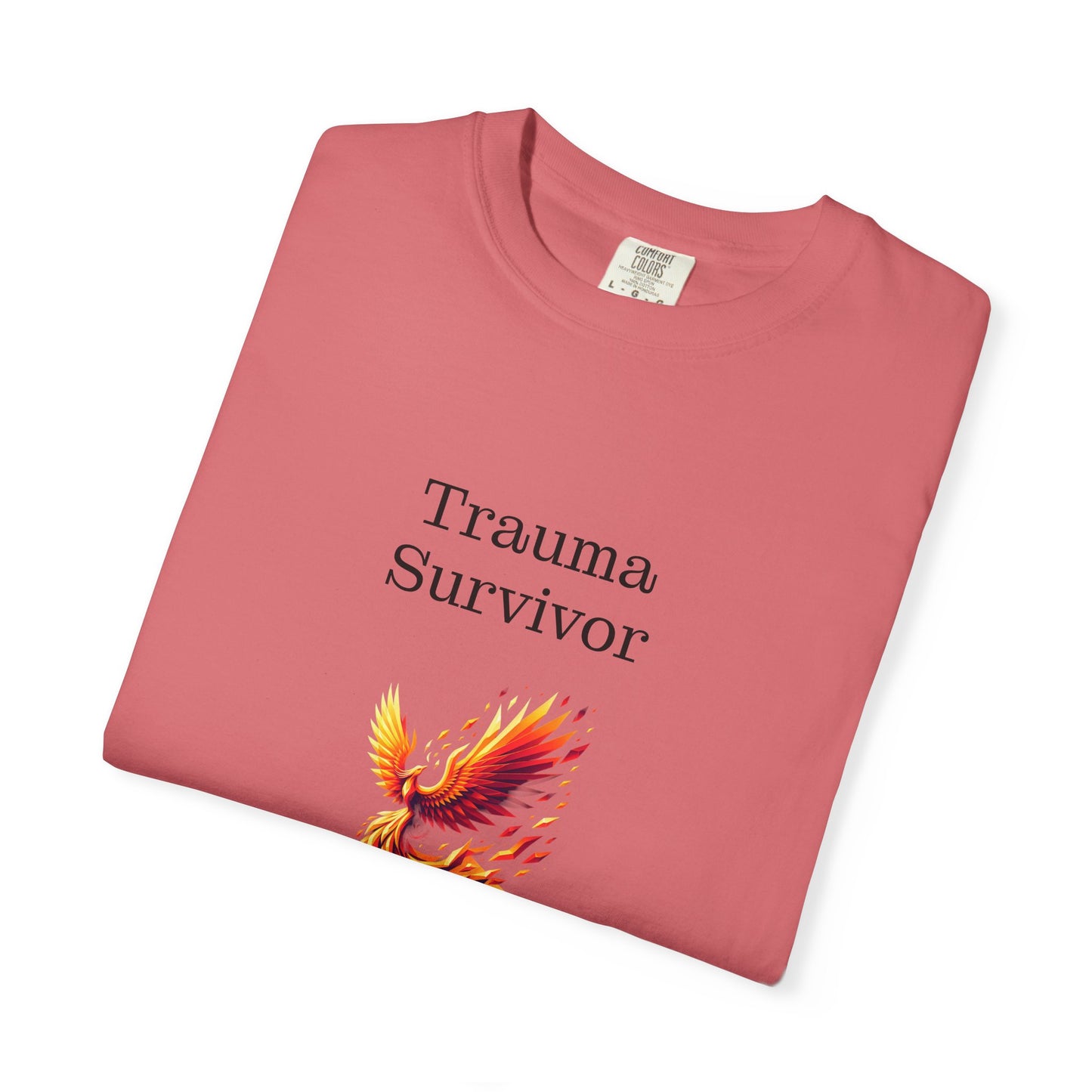 Trauma Survivor Unisex Garment-Dyed T-shirt - Inspirational Motivational Tee