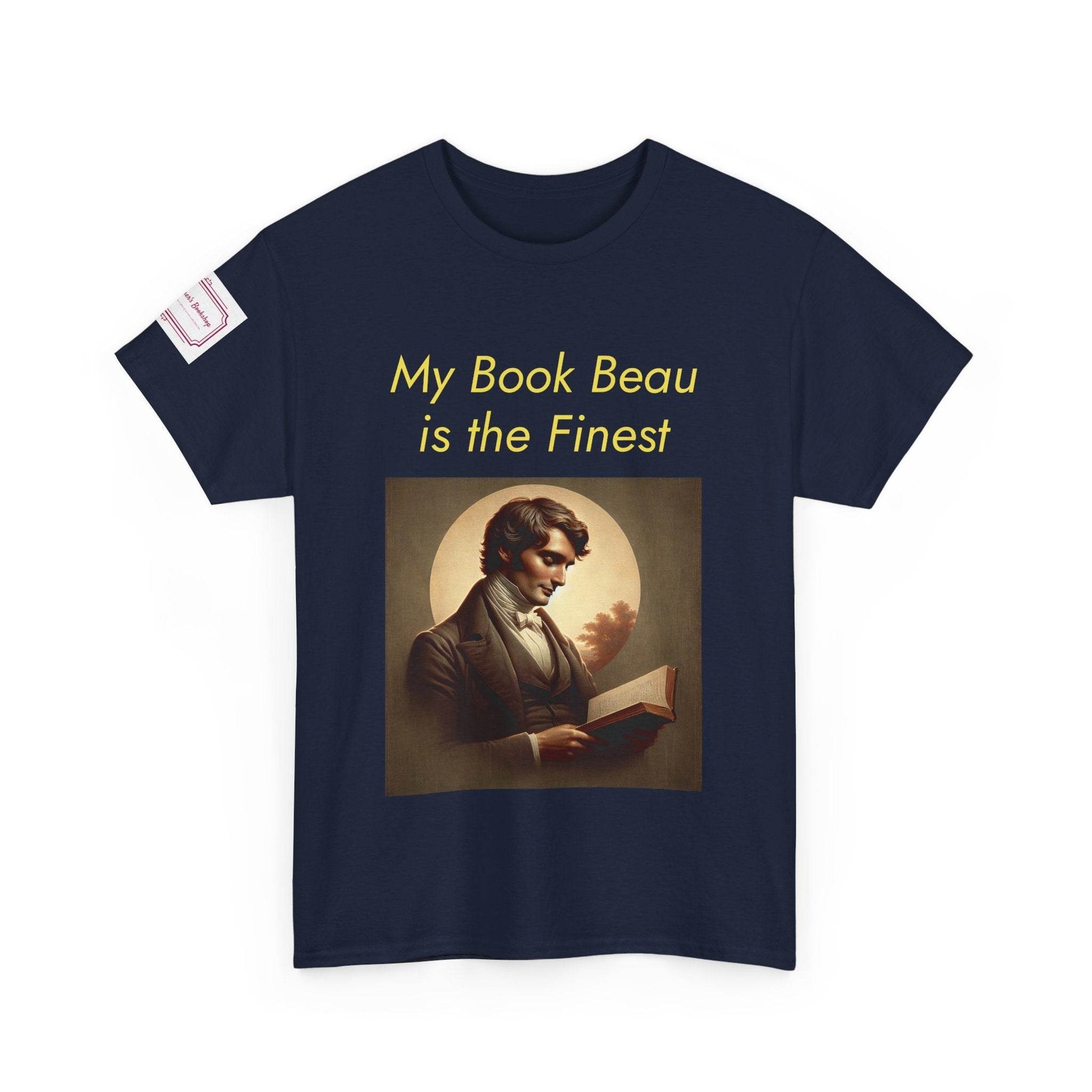 Literary Lovers Unisex Heavy Cotton Tee - 'My Book Beau is the Finest' - The Dreamer's Bookshop.