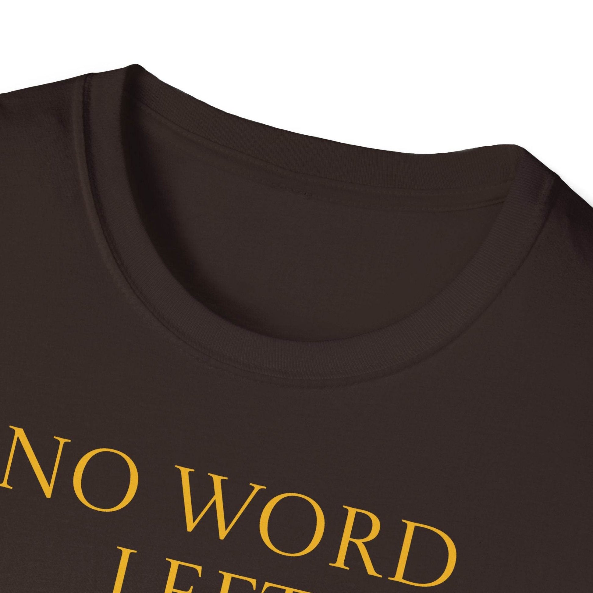 Inspirational Unisex Softstyle T-Shirt - 'No Word' Creative Design - The Dreamer's Bookshop.