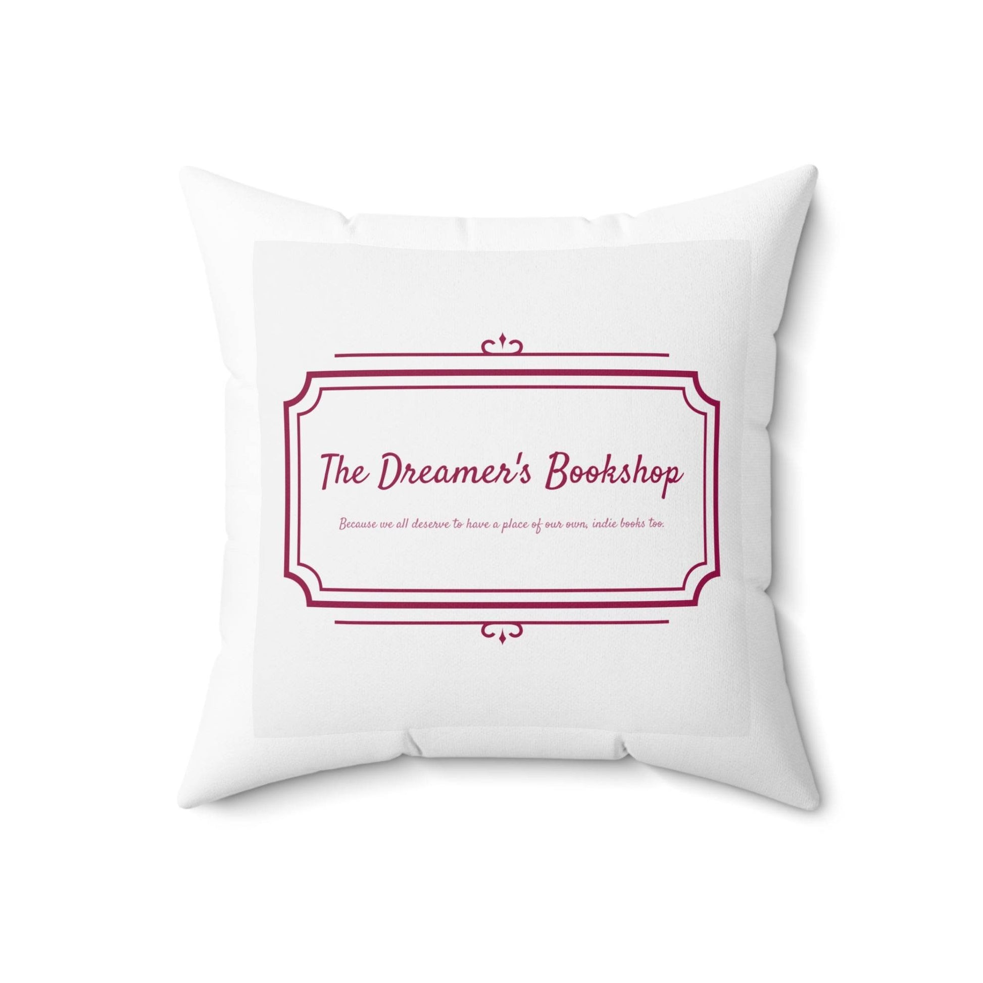 Inspirational Dreamer Square Pillow - Perfect for Book Lovers & Cozy Home Decor - The Dreamer's Bookshop.