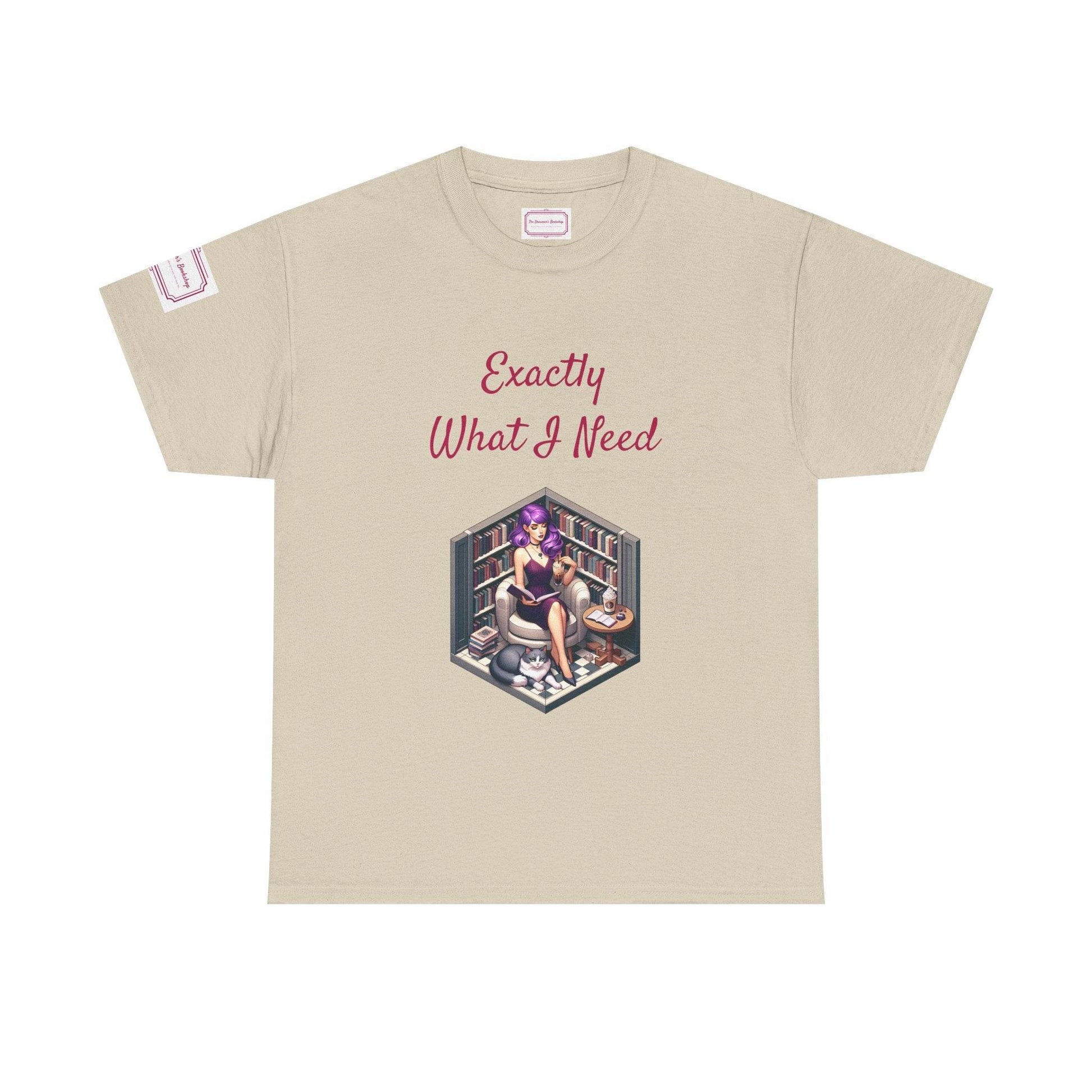 What I Need - Unisex Heavy Cotton Tee - Perfect for Book Lovers - The Dreamer's Bookshop.