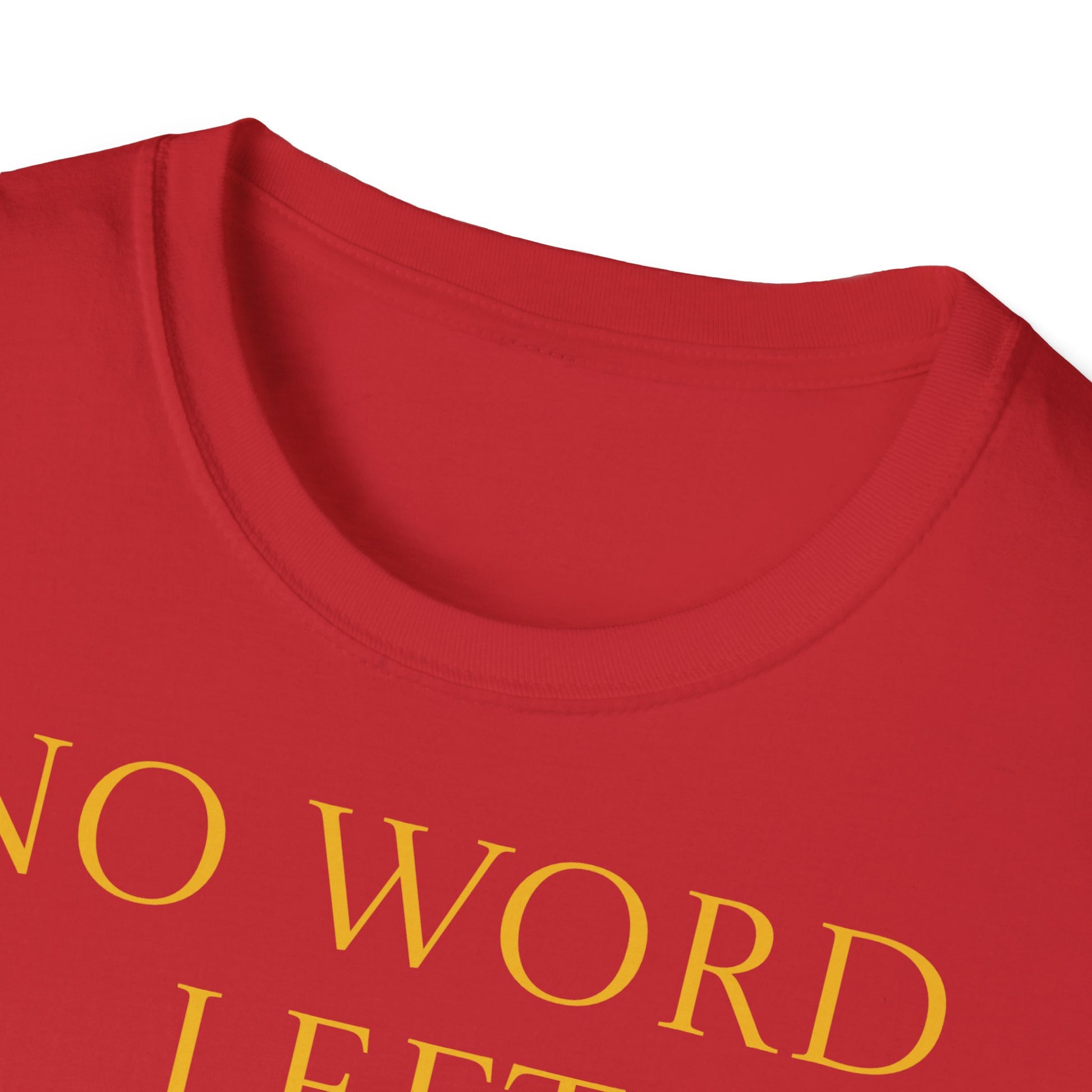 Unisex -Inspired T-Shirt - "No Word" - Perfect for Book Lovers - The Dreamer's Bookshop.