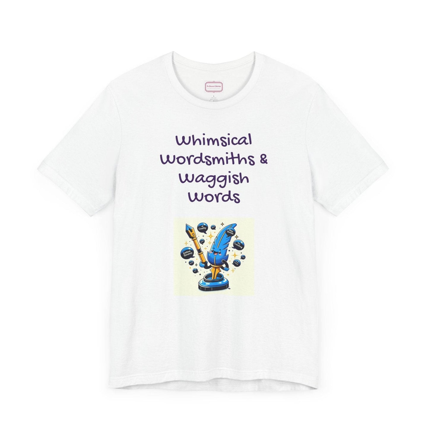 Funny Wordsmith Tee - Writers and Word Lovers - The Dreamer's Bookshop.