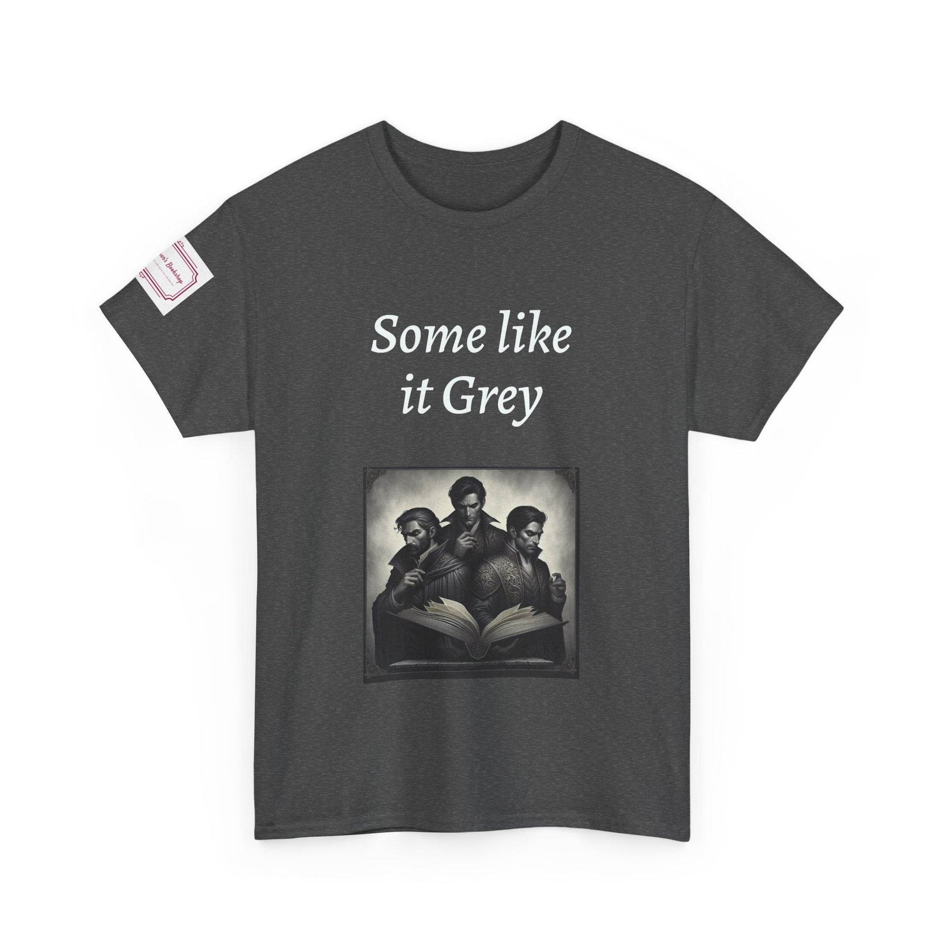 Like it Grey - Unisex Heavy Cotton Tee - Dark Romance - The Dreamer's Bookshop.
