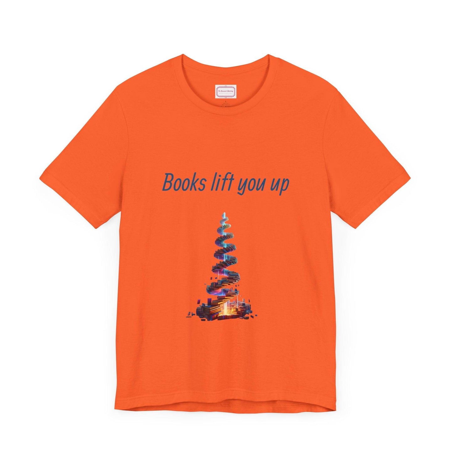 Inspirational Unisex T-shirt - Books Lift You Up - The Dreamer's Bookshop.