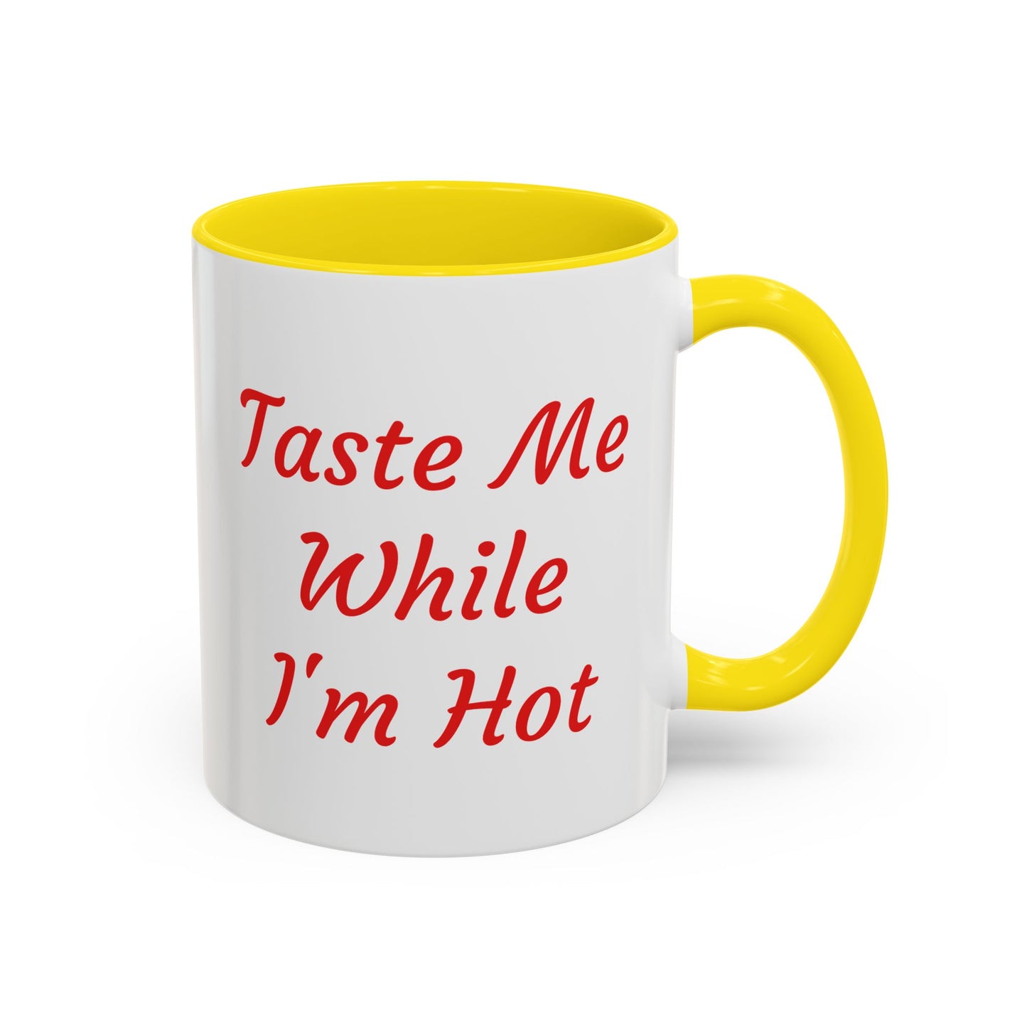 Funny Accent Coffee Mug – "Taste Me While I'm Hot" – Perfect Gift for Coffee Lovers - The Dreamer's Bookshop.