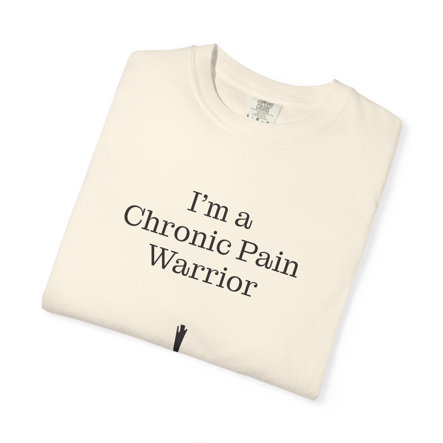 Chronic Pain Warrior Unisex Garment-Dyed T-Shirt - Empowering Supportive Apparel