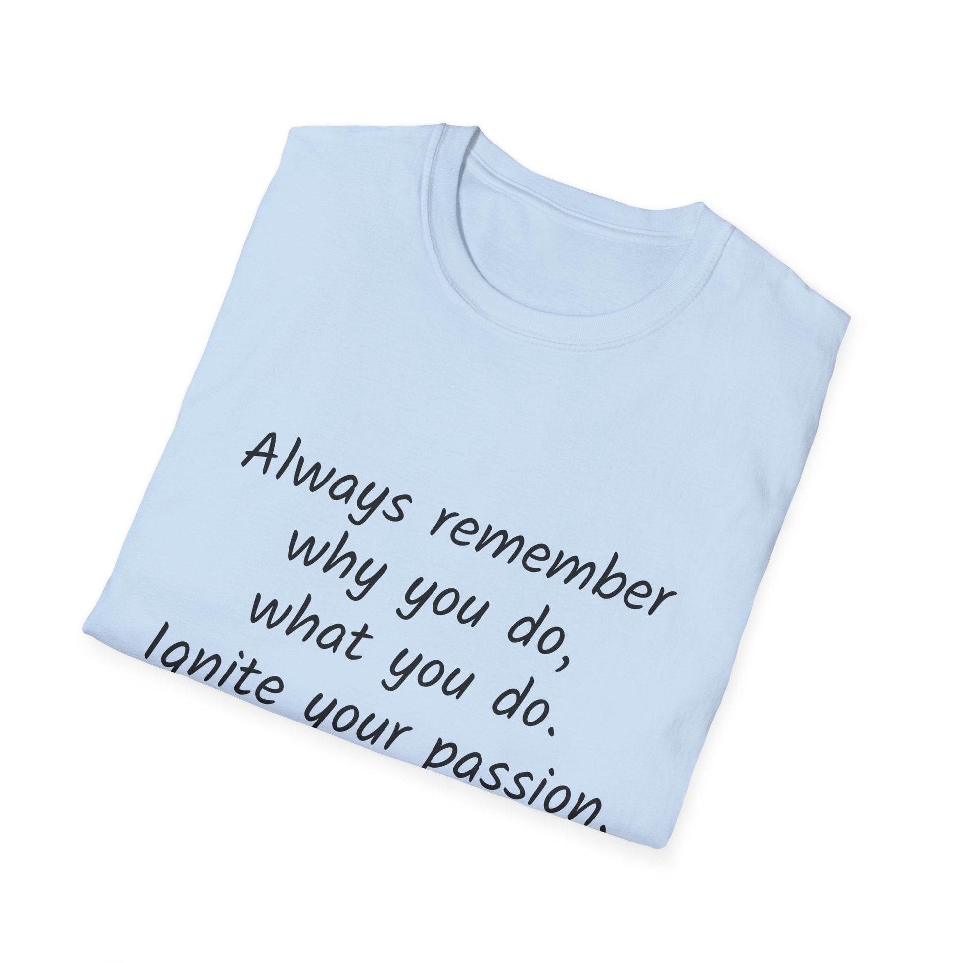 Inspirational Unisex Softstyle T-Shirt - Ignite Your Passion - The Dreamer's Bookshop.