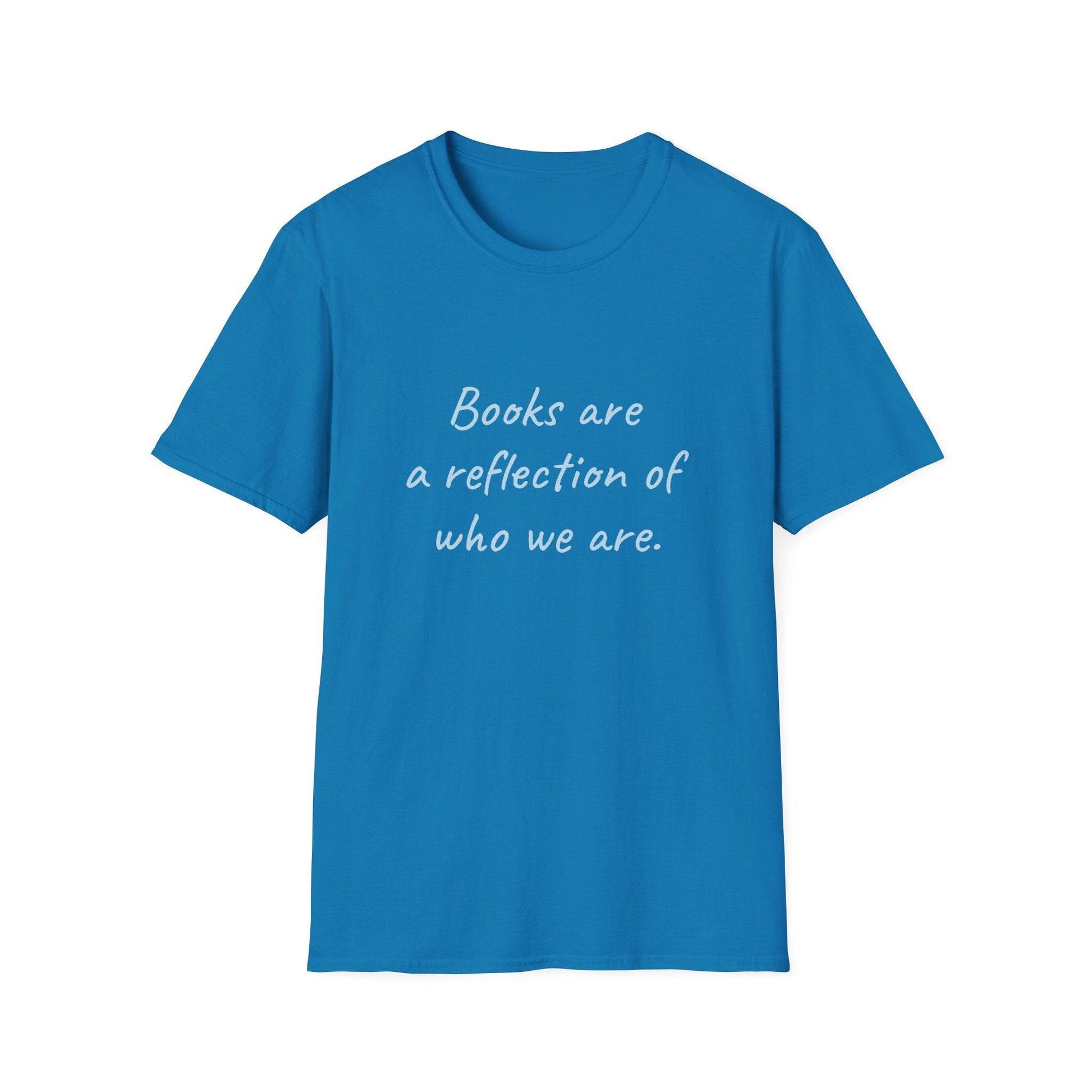 Books Are A Reflection T-Shirt – Unisex Softstyle Tee for Book Lovers - The Dreamer's Bookshop.