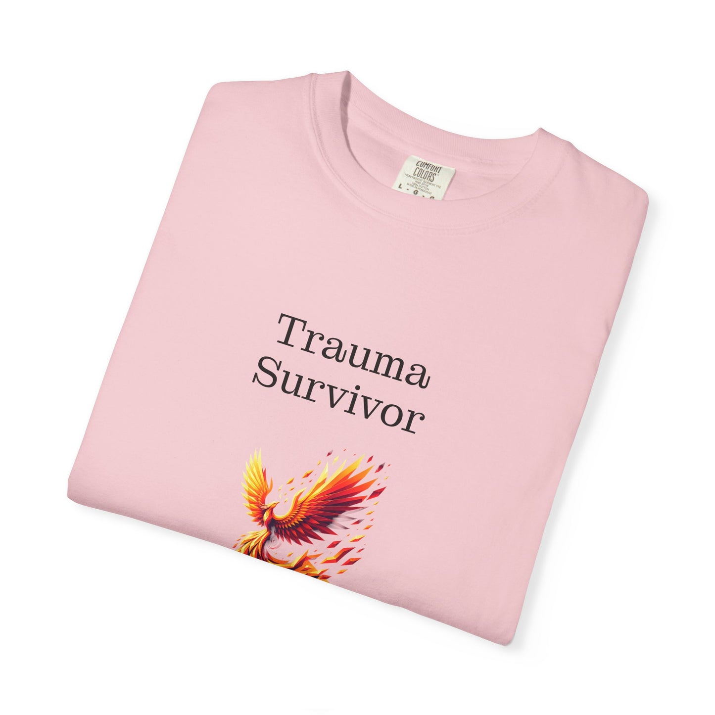 Trauma Survivor Unisex Garment-Dyed T-shirt - Inspirational Motivational Tee