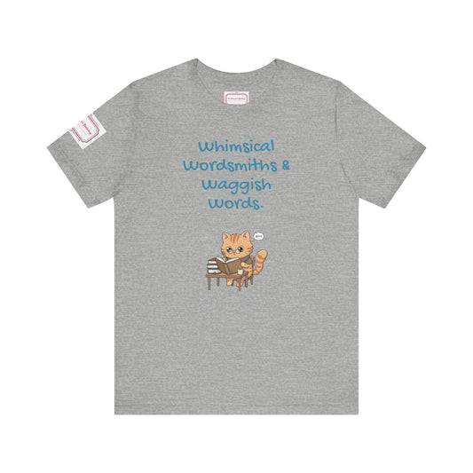 Whimsical Wordsmiths Tee - Fun Short Sleeve Shirt for Writers & Book Lovers