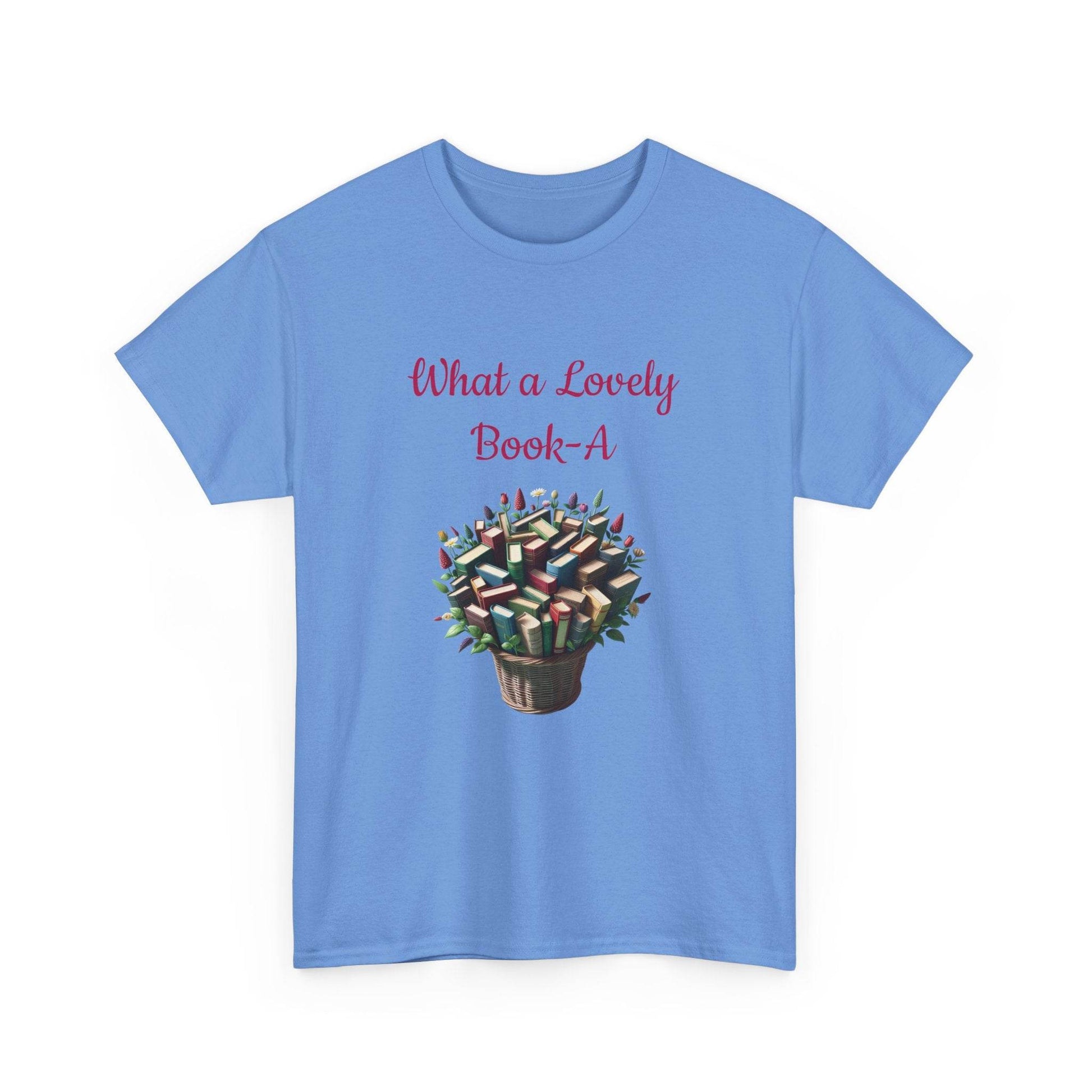 What a Lovely Book-A Unisex Heavy Cotton Tee for Book Lovers - The Dreamer's Bookshop.