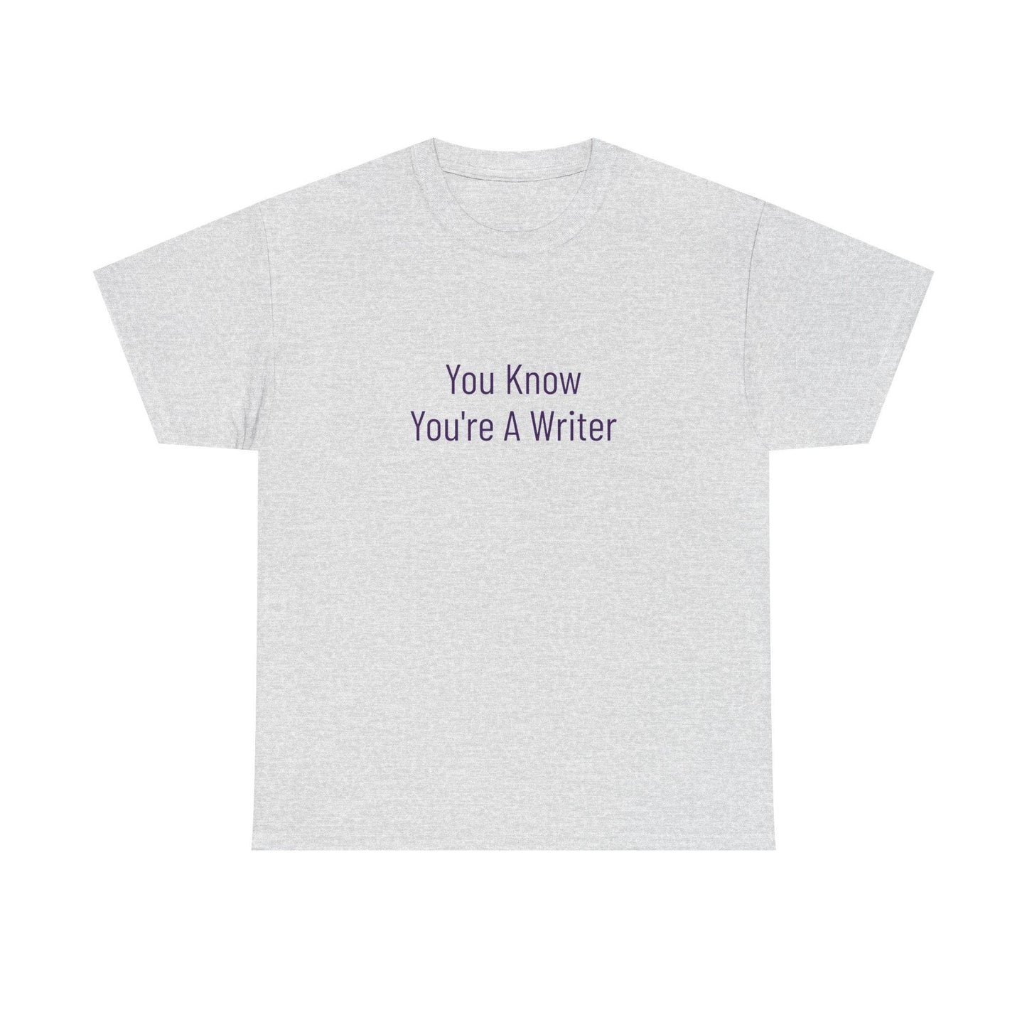 You Know - Unisex Heavy Cotton Tee - Creative Apparel - The Dreamer's Bookshop.