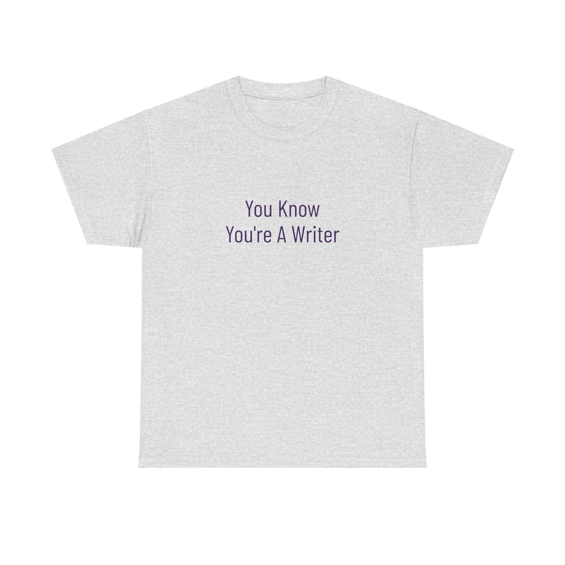 You Know - Unisex Heavy Cotton Tee - Creative Apparel - The Dreamer's Bookshop.