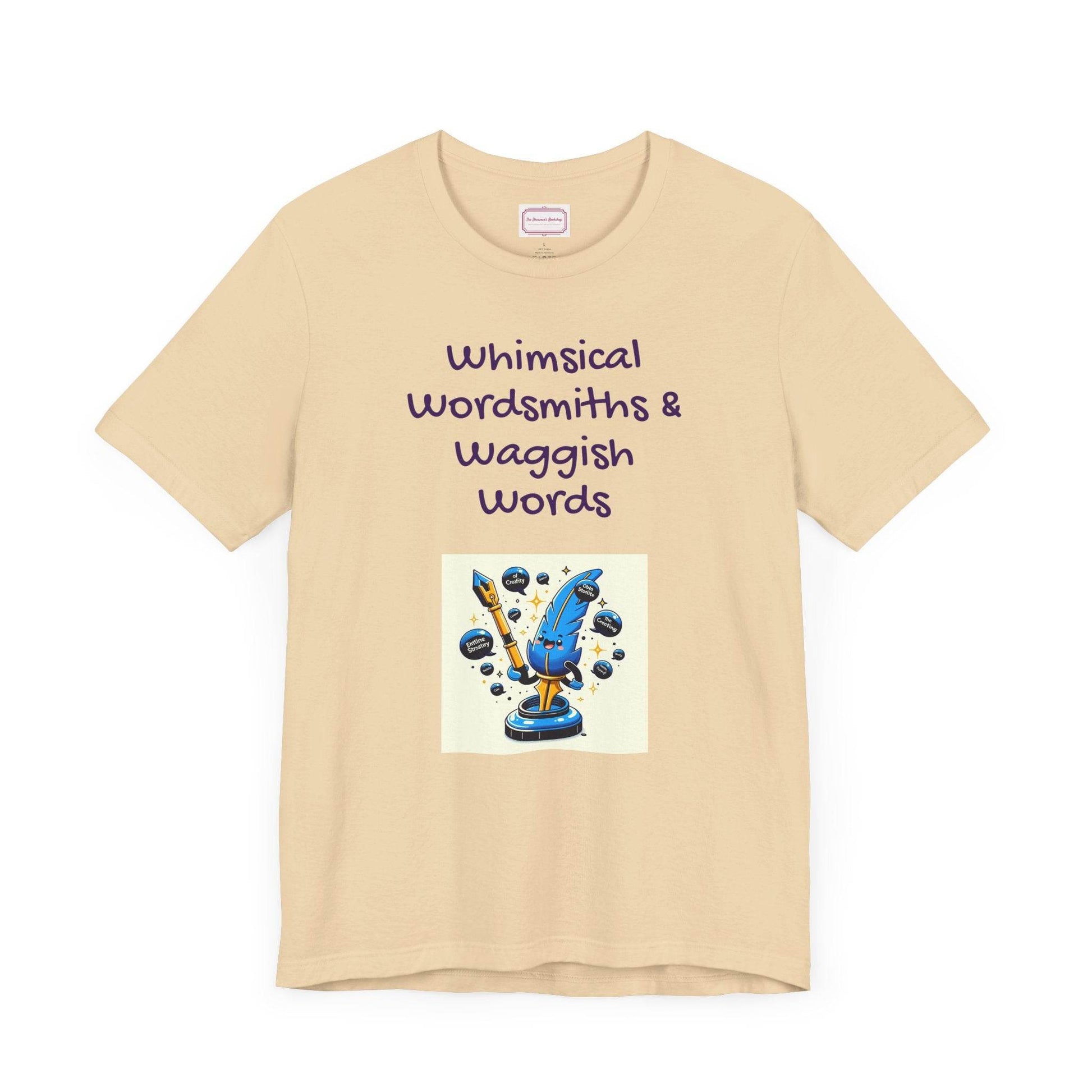 Funny Wordsmith Tee - Writers and Word Lovers - The Dreamer's Bookshop.