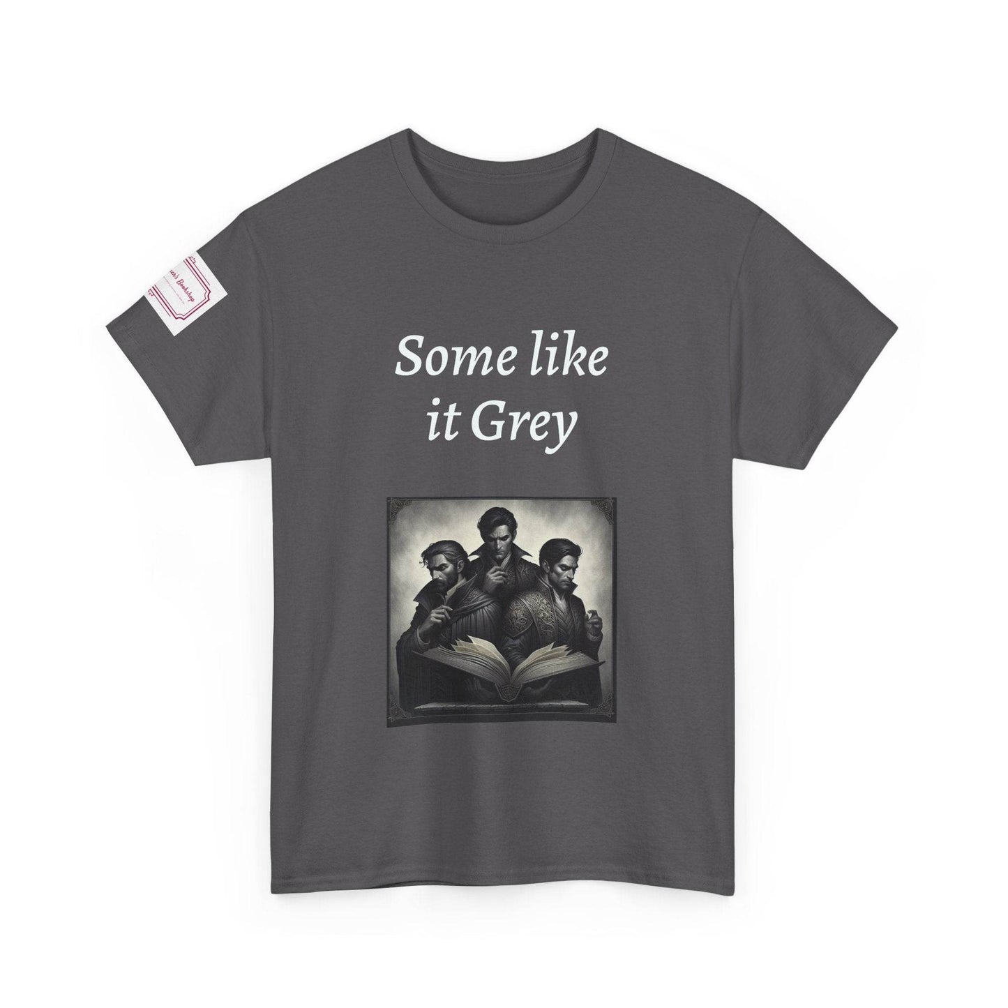 Like it Grey - Unisex Heavy Cotton Tee - Dark Romance - The Dreamer's Bookshop.
