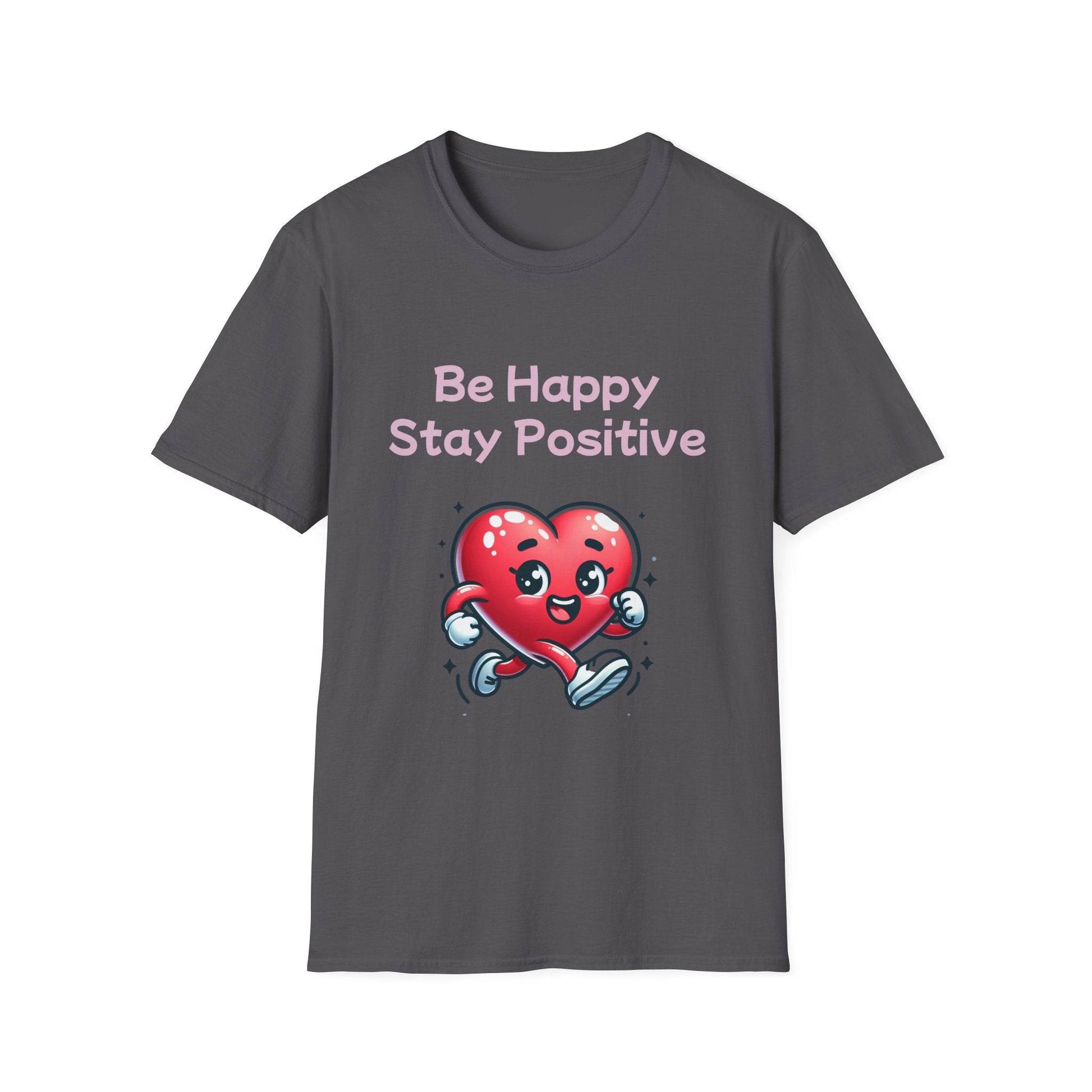 Be Happy Stay Positive Unisex Softstyle T-Shirt - Cheerful Heart Design - The Dreamer's Bookshop.