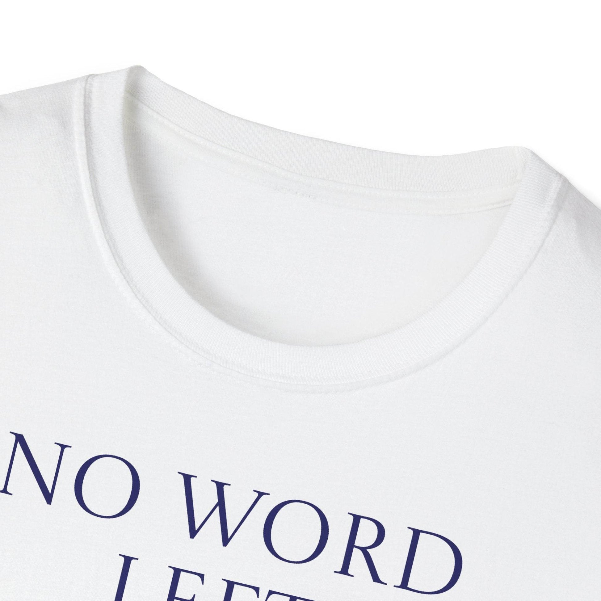 Inspirational Unisex Softstyle T-Shirt - 'No Word' Motivational Design - The Dreamer's Bookshop.