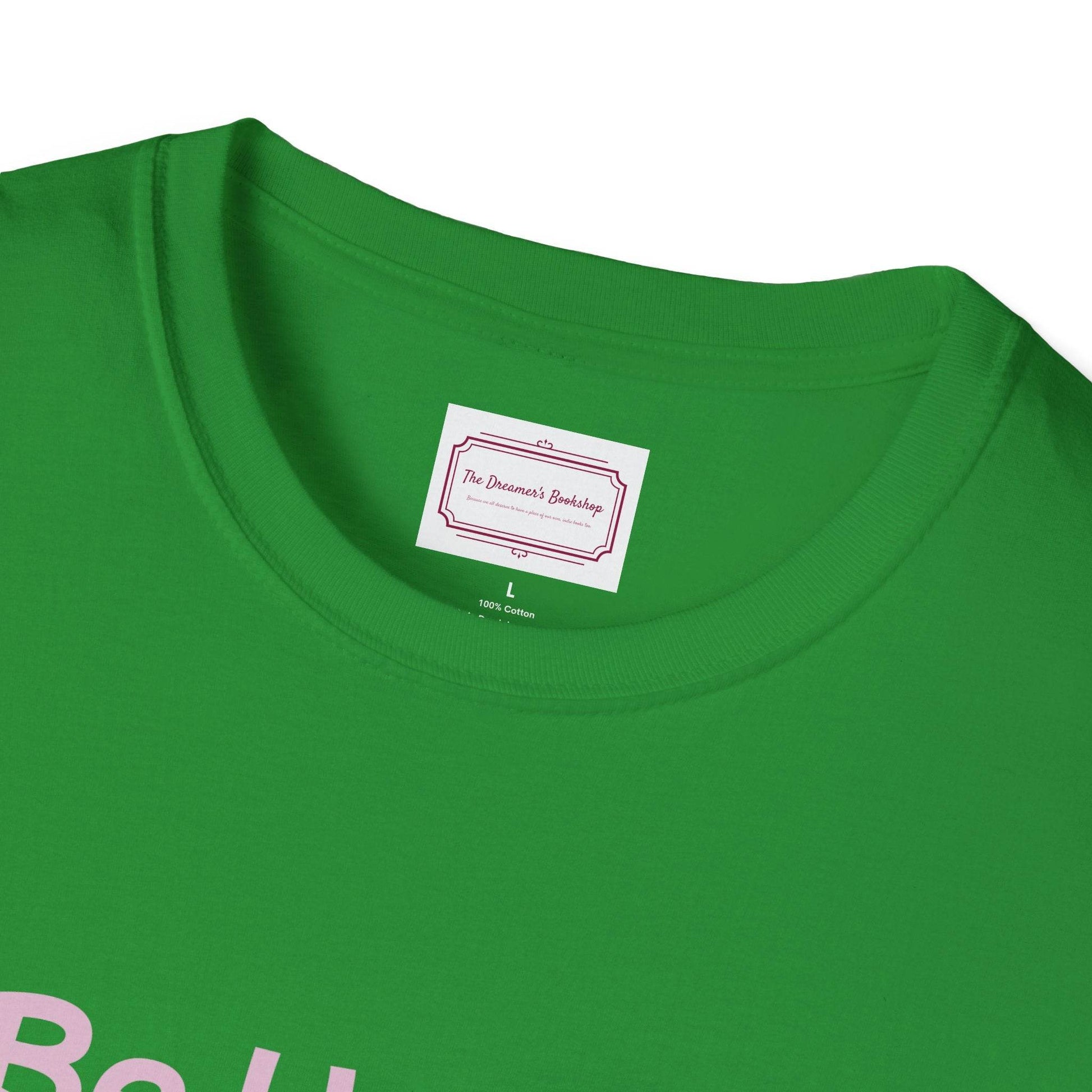 Be Happy Stay Positive T-Shirt - Unisex Softstyle Graphic Tee - The Dreamer's Bookshop.