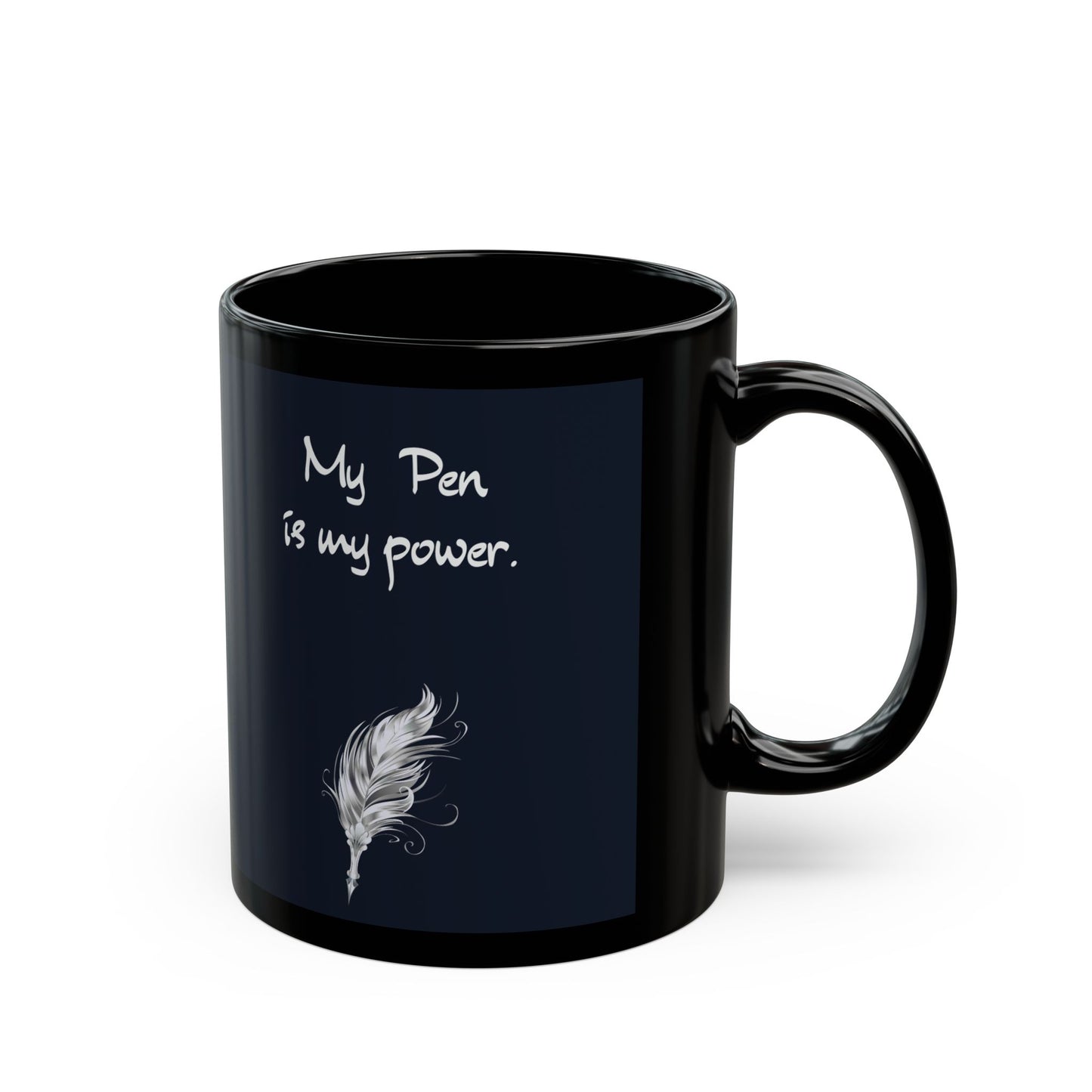 EU - Empowering Black Mug - "My Pen is My Power" - 11oz & 15oz Options
