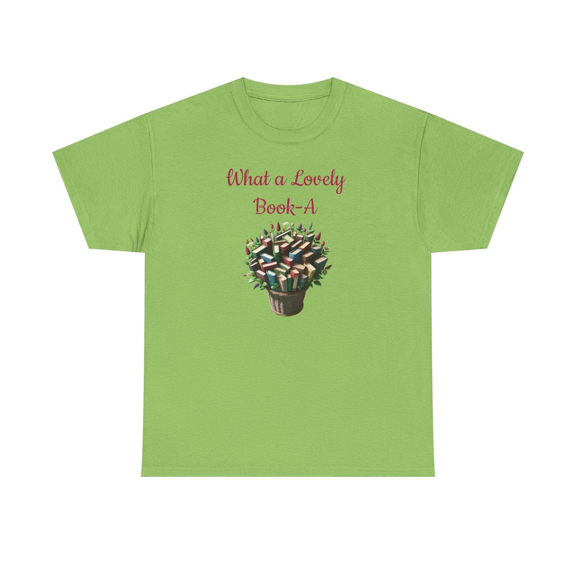 What a Lovely Book-A Unisex Heavy Cotton Tee - Perfect Gift for Book Lovers - The Dreamer's Bookshop.