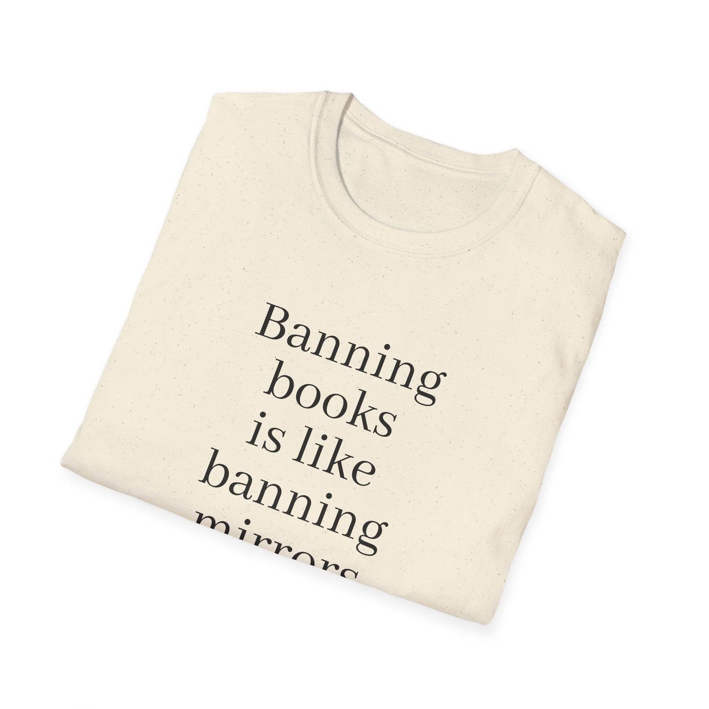 Inspirational Unisex Softstyle T-Shirt - 'Banning Books' Motivational Design - The Dreamer's Bookshop.