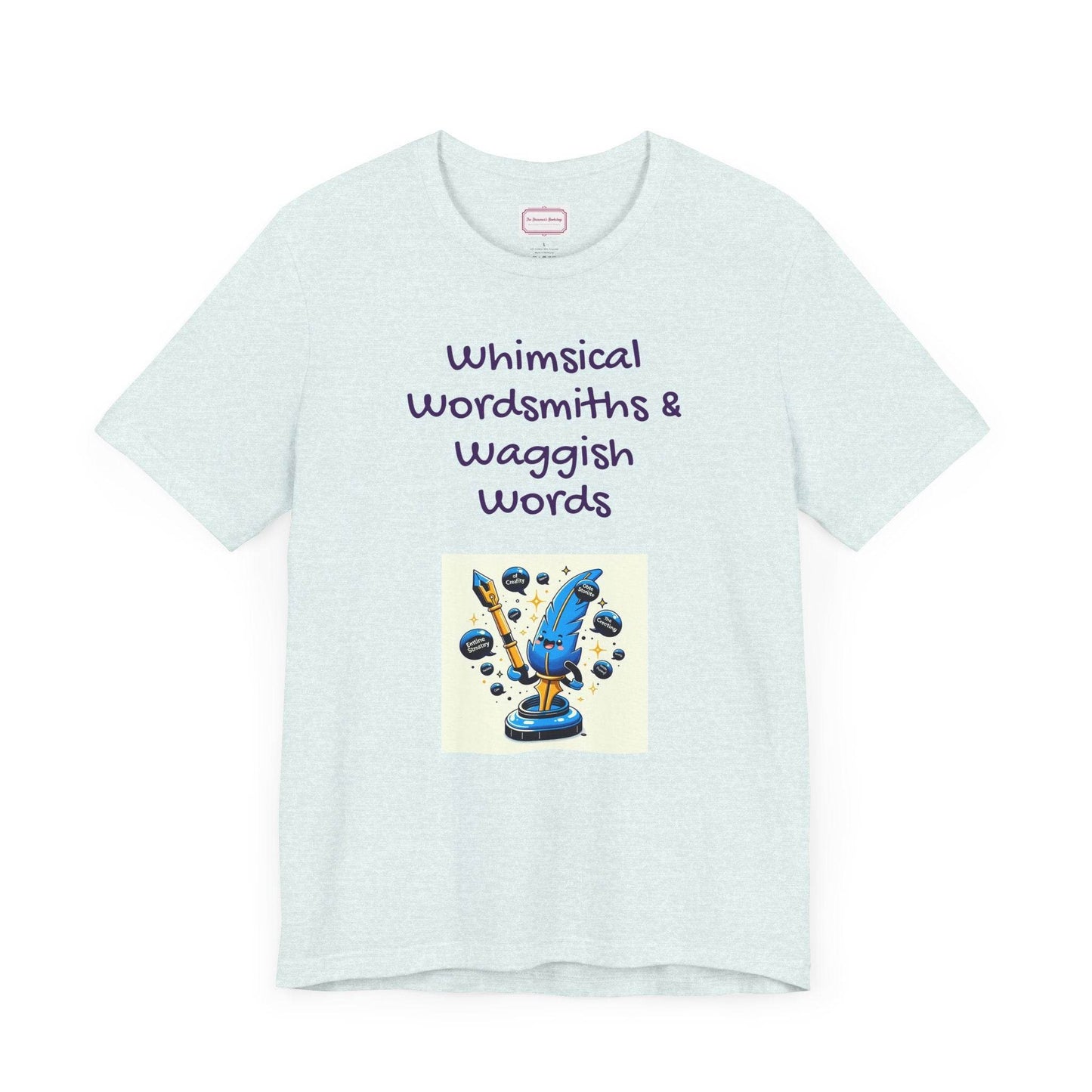 Funny Wordsmith Tee - Writers and Word Lovers - The Dreamer's Bookshop.