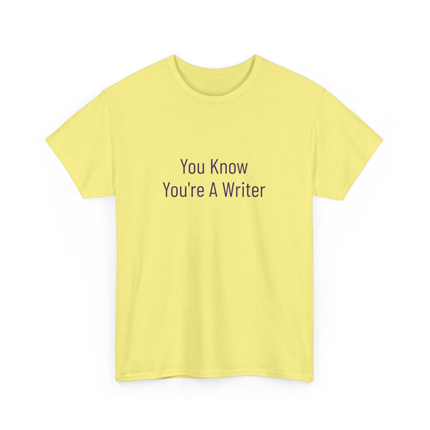 You Know - Unisex Heavy Cotton Tee - Creative Apparel - The Dreamer's Bookshop.