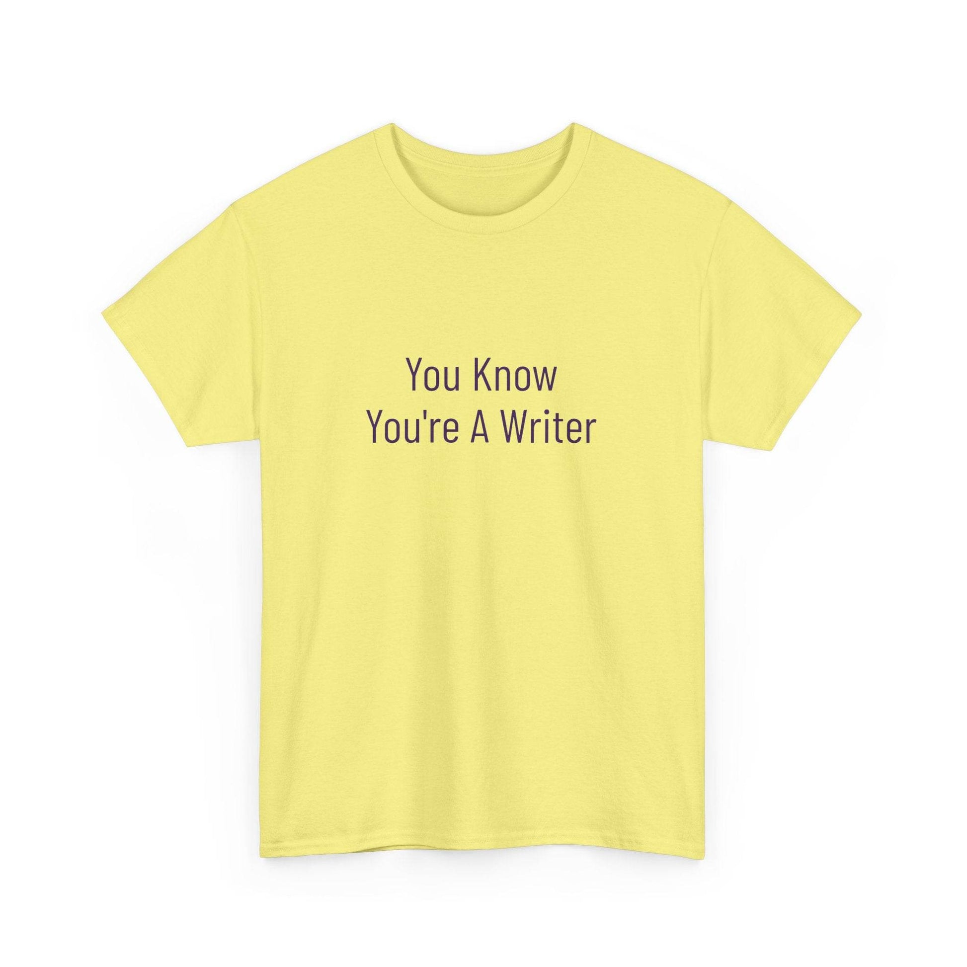You Know - Unisex Heavy Cotton Tee - Creative Apparel - The Dreamer's Bookshop.